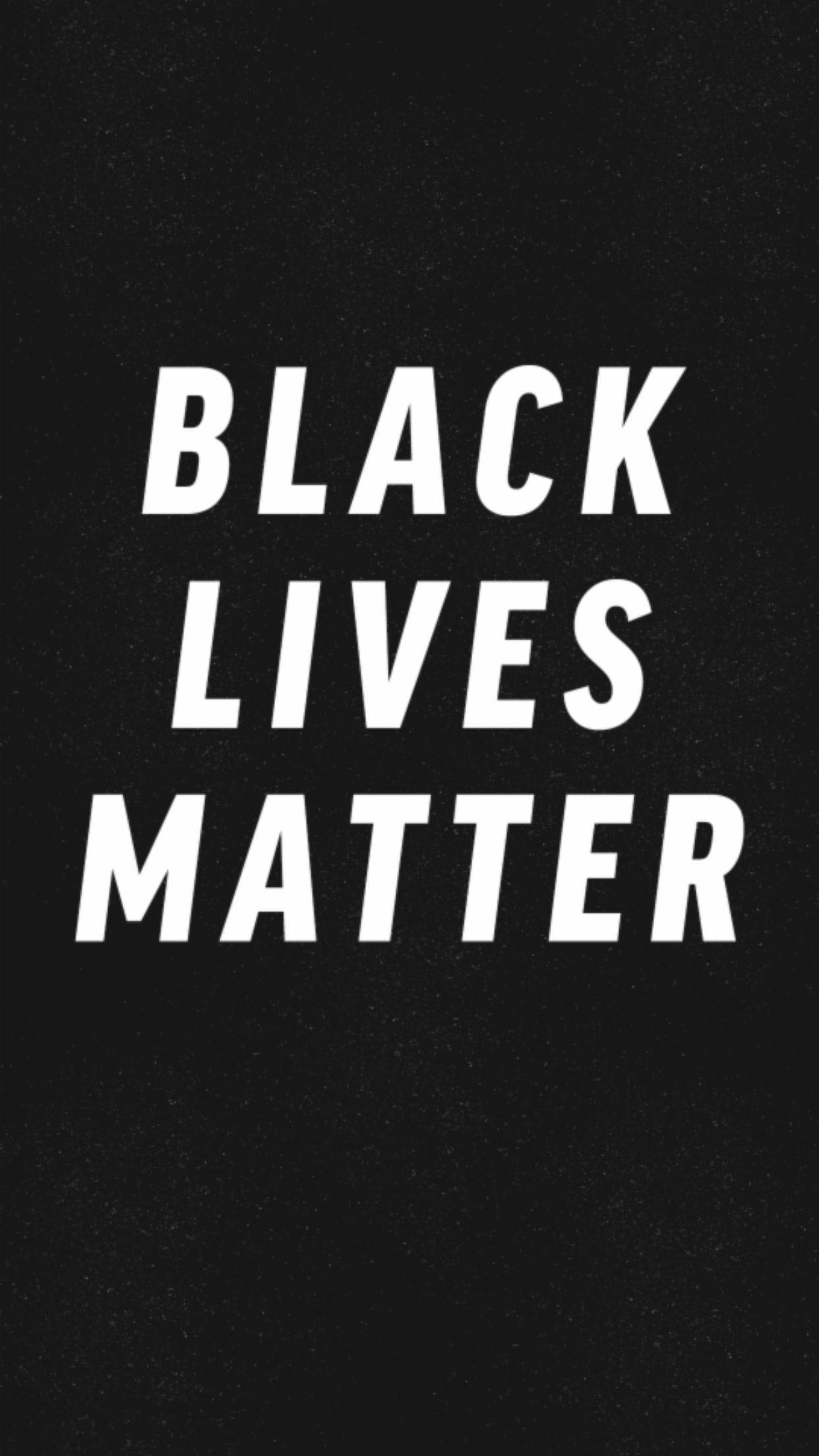 BLACK LIVES MATTER, white text, textured black background, Full HD Phone Wallpaper