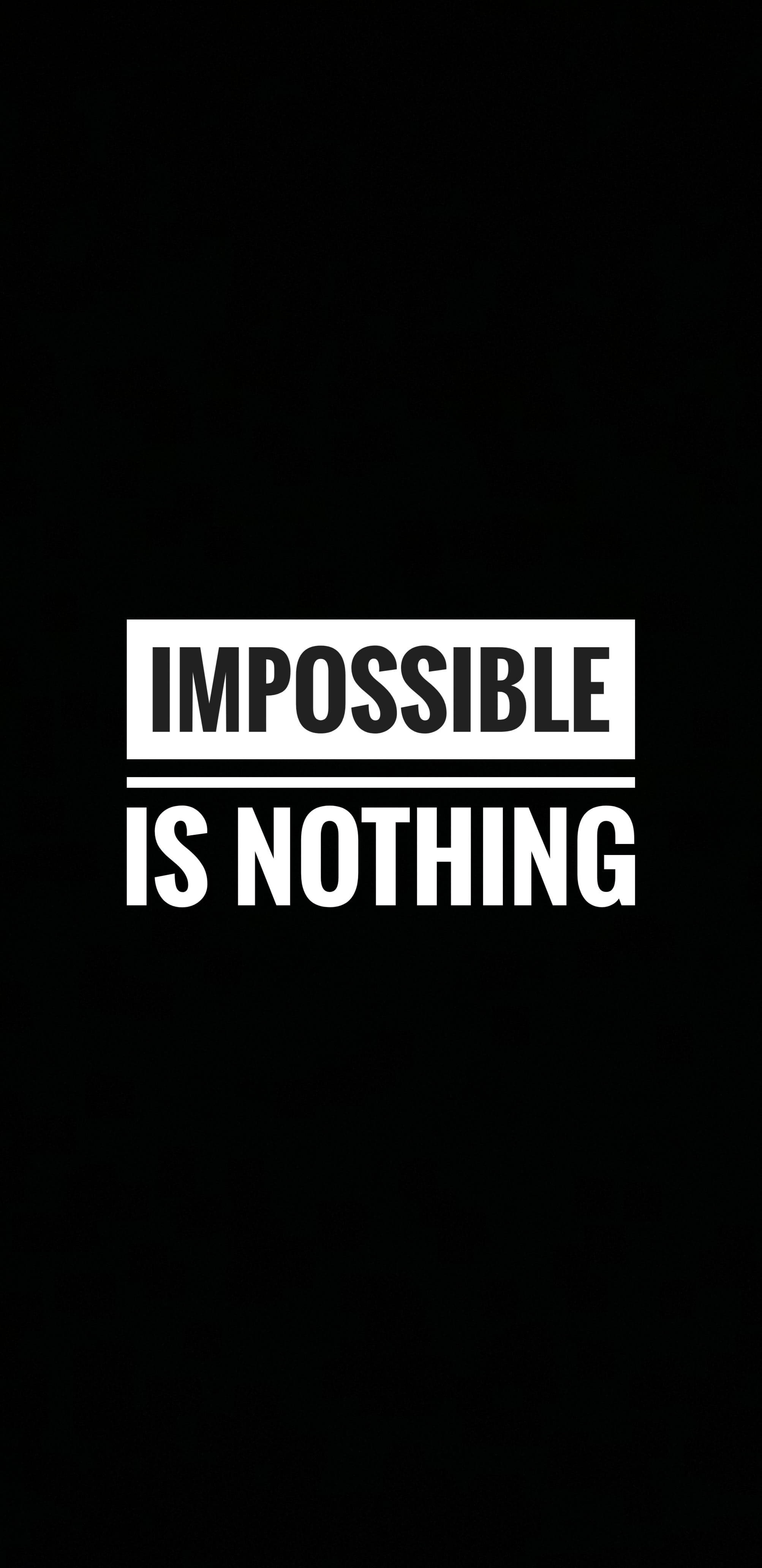Black Motivation, impossible is nothing, bold white text, 4K Phone Wallpaper