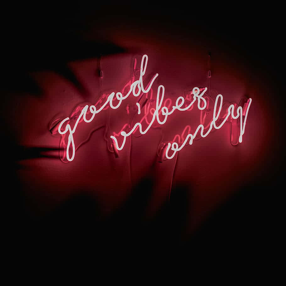 red neon sign, good vibes only, cursive, SD Desktop Wallpaper