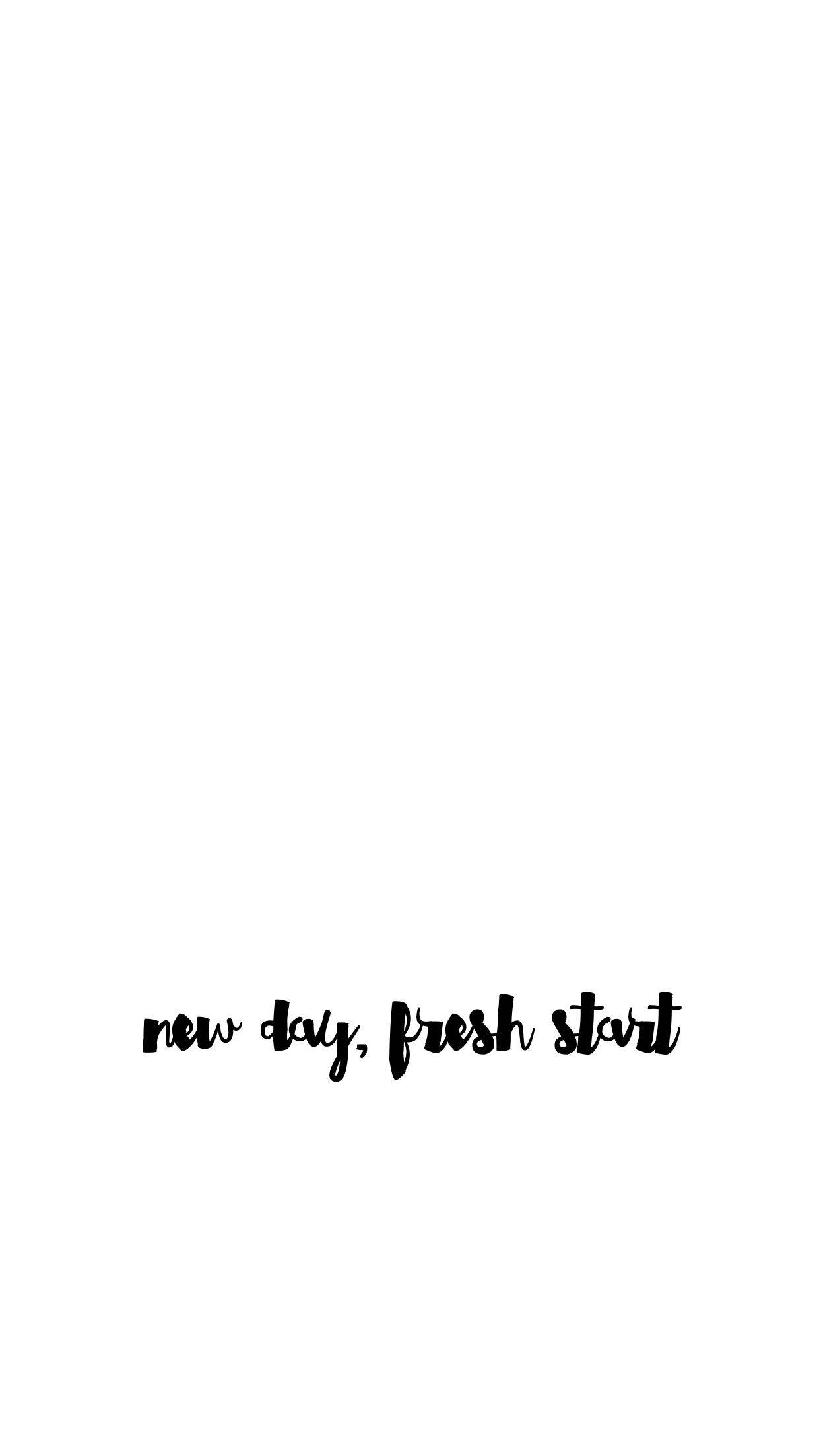 Blank White, new day fresh start, black cursive text, Full HD Phone Wallpaper