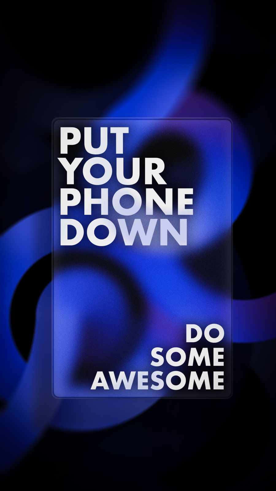 Blue Phone, glowing blue abstract background, Bold white text, HD Phone Wallpaper