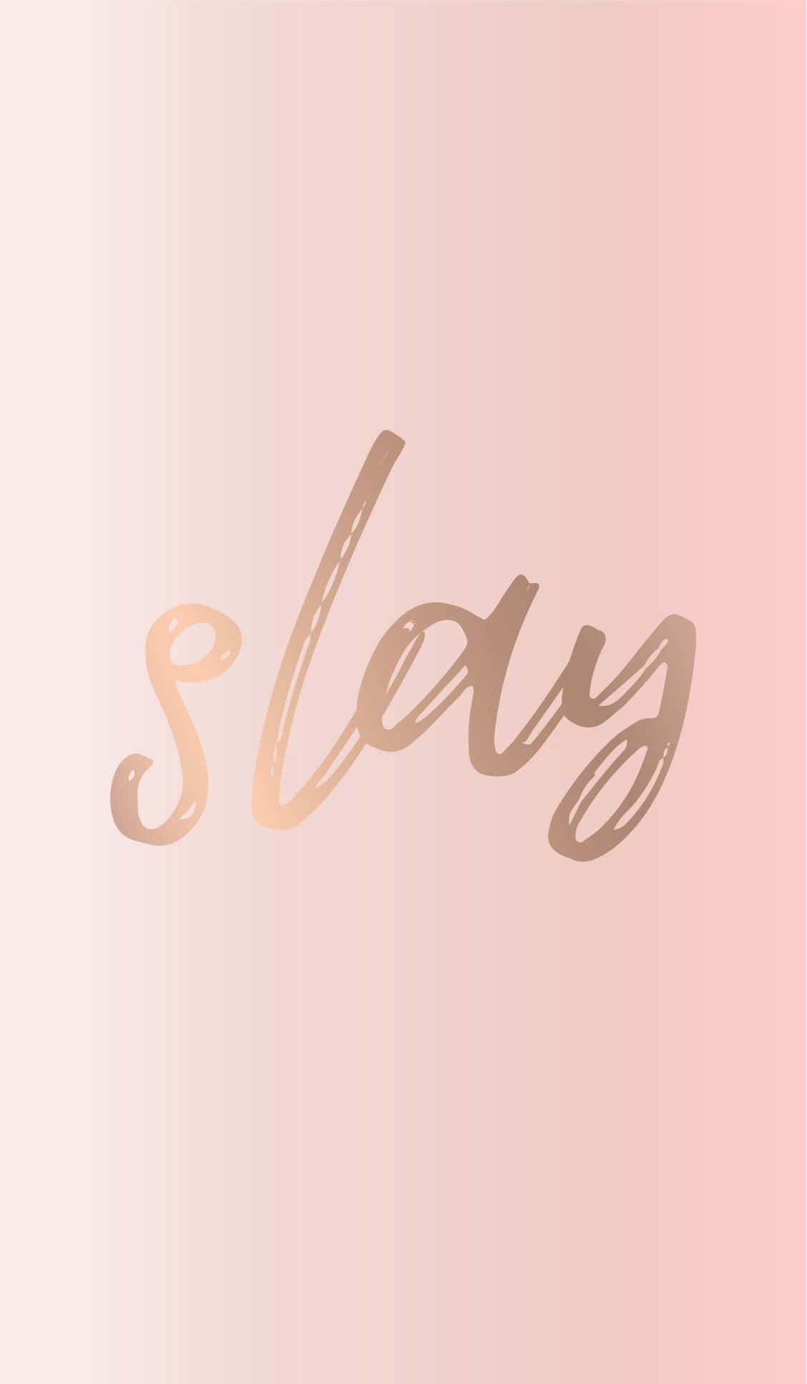 blush pink, slay, elegant gold script, Full HD Phone Wallpaper