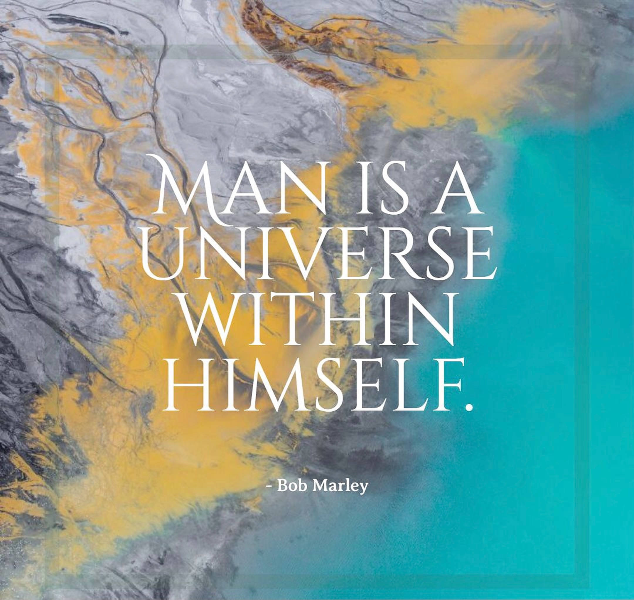 Bob Marley, Man is a universe within himself, teal, Full HD Desktop Wallpaper