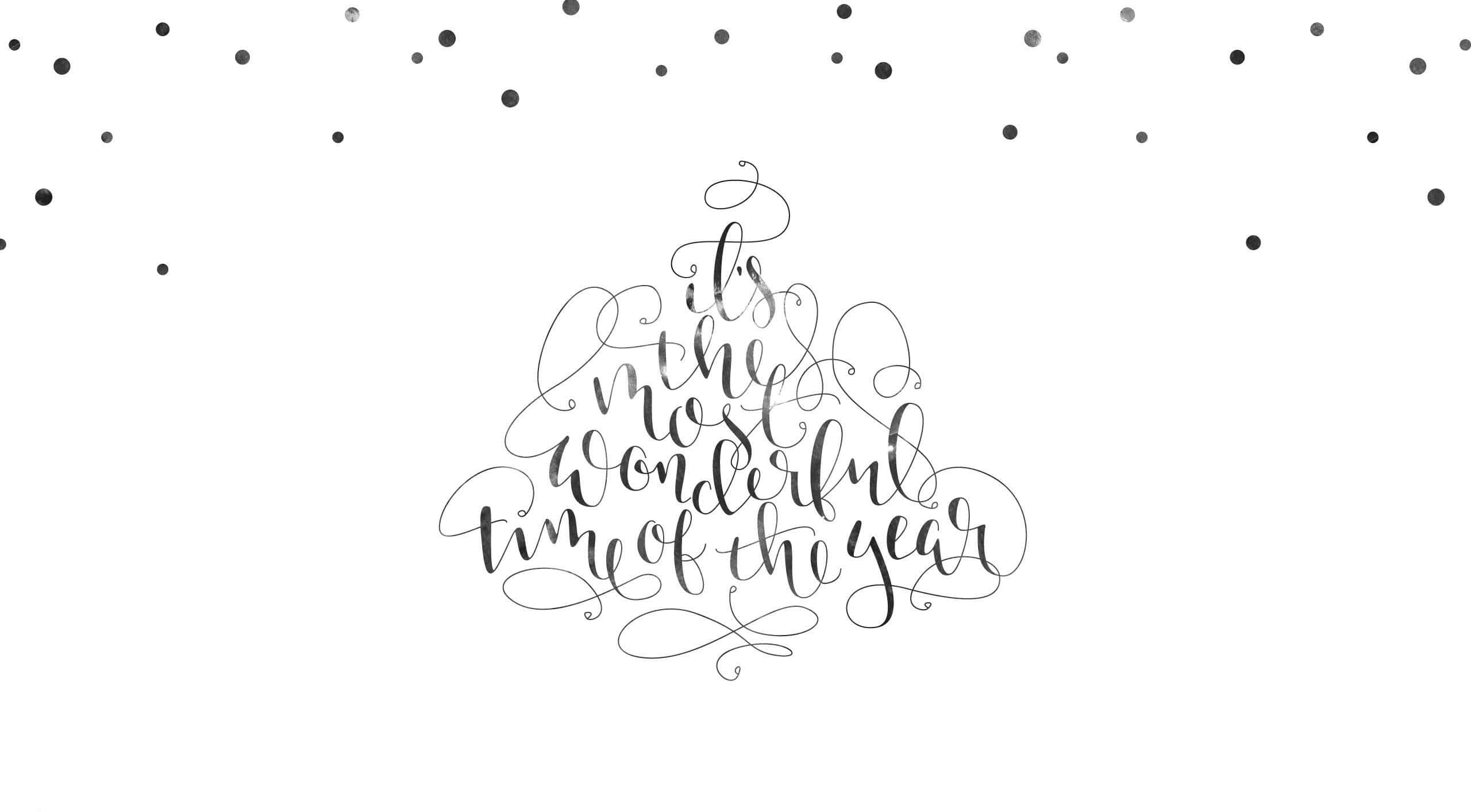 Boho Computer, Elegant black calligraphy, it's the most wonderful time of the year, 2K Desktop Wallpaper