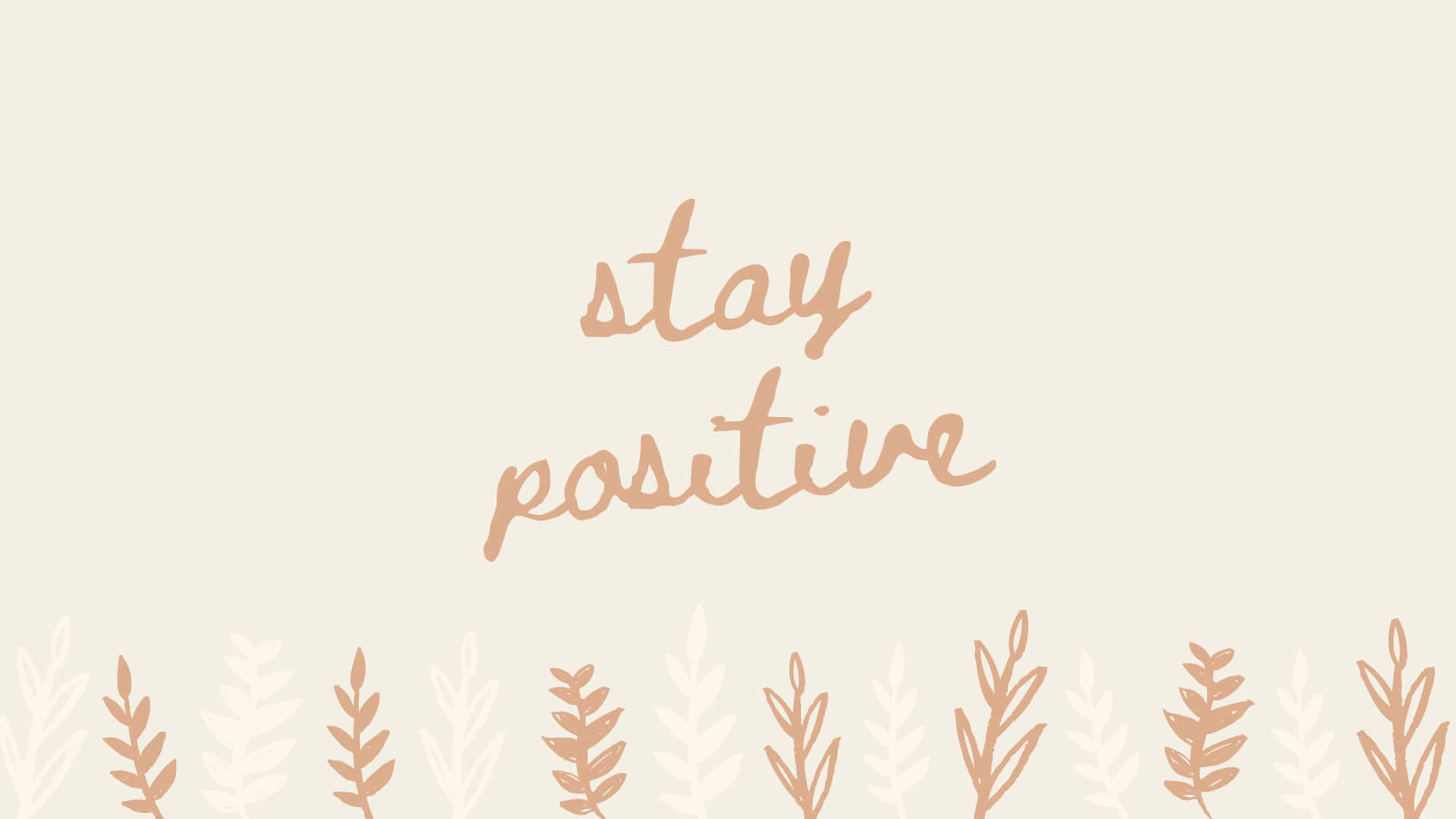 Boho Laptop, soft beige background, handwritten 'stay positive' text, Full HD Desktop Wallpaper