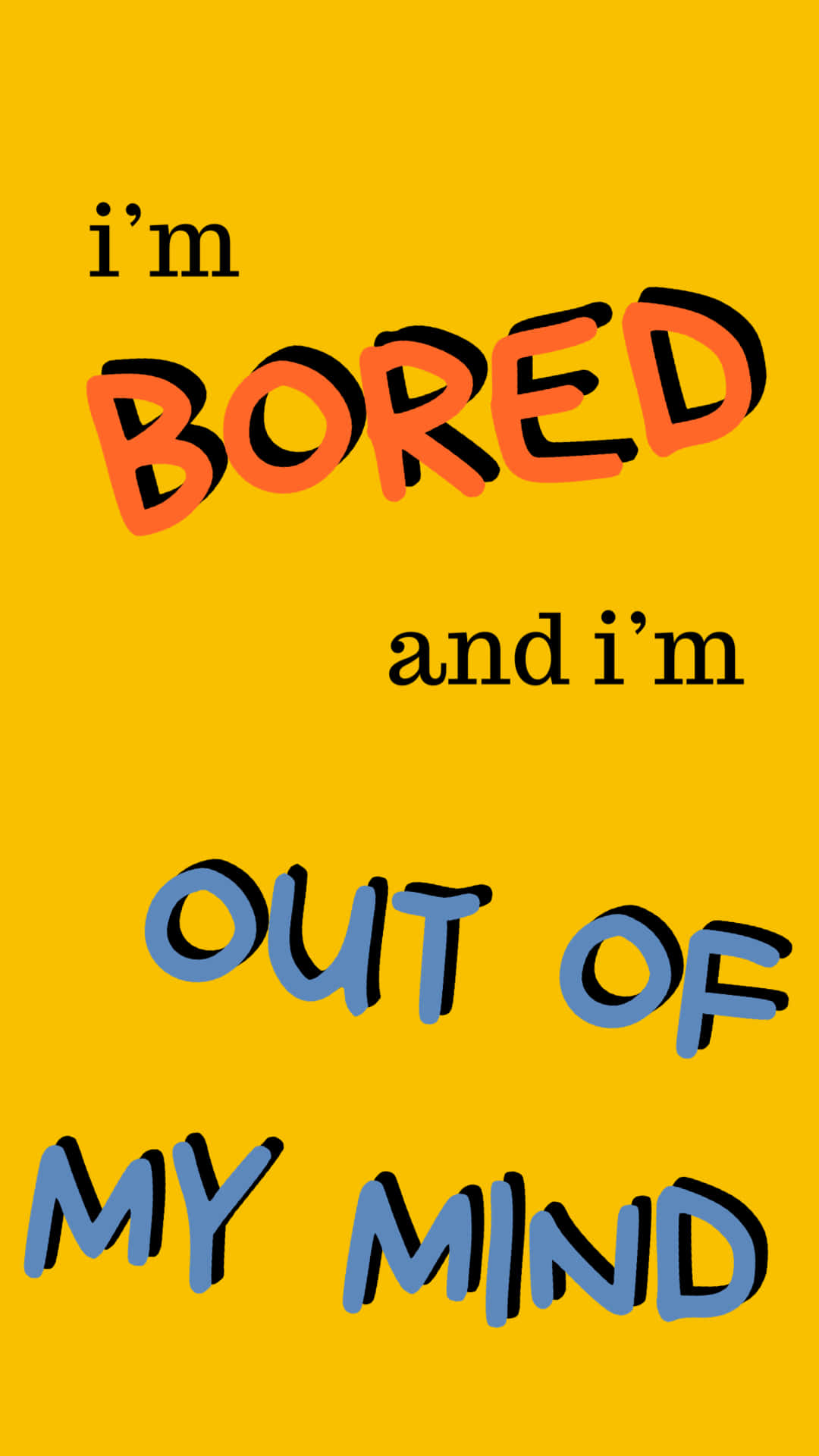 boring, yellow background, bold text, Full HD Phone Wallpaper
