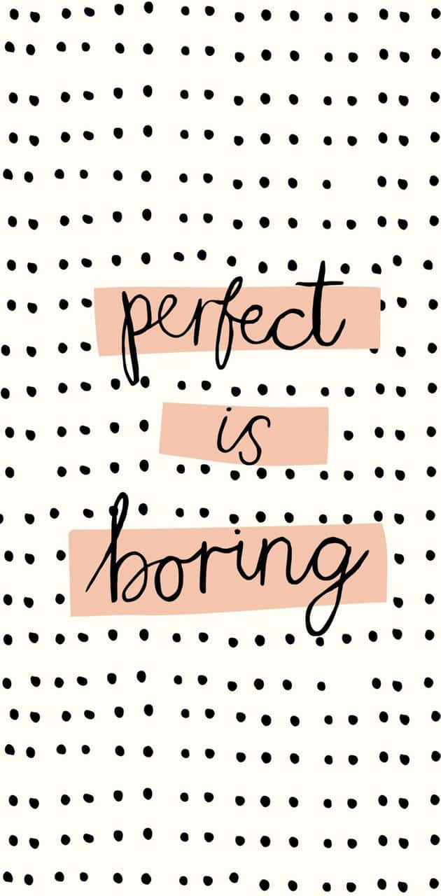 perfect is boring, black dots, white background, HD Phone Wallpaper