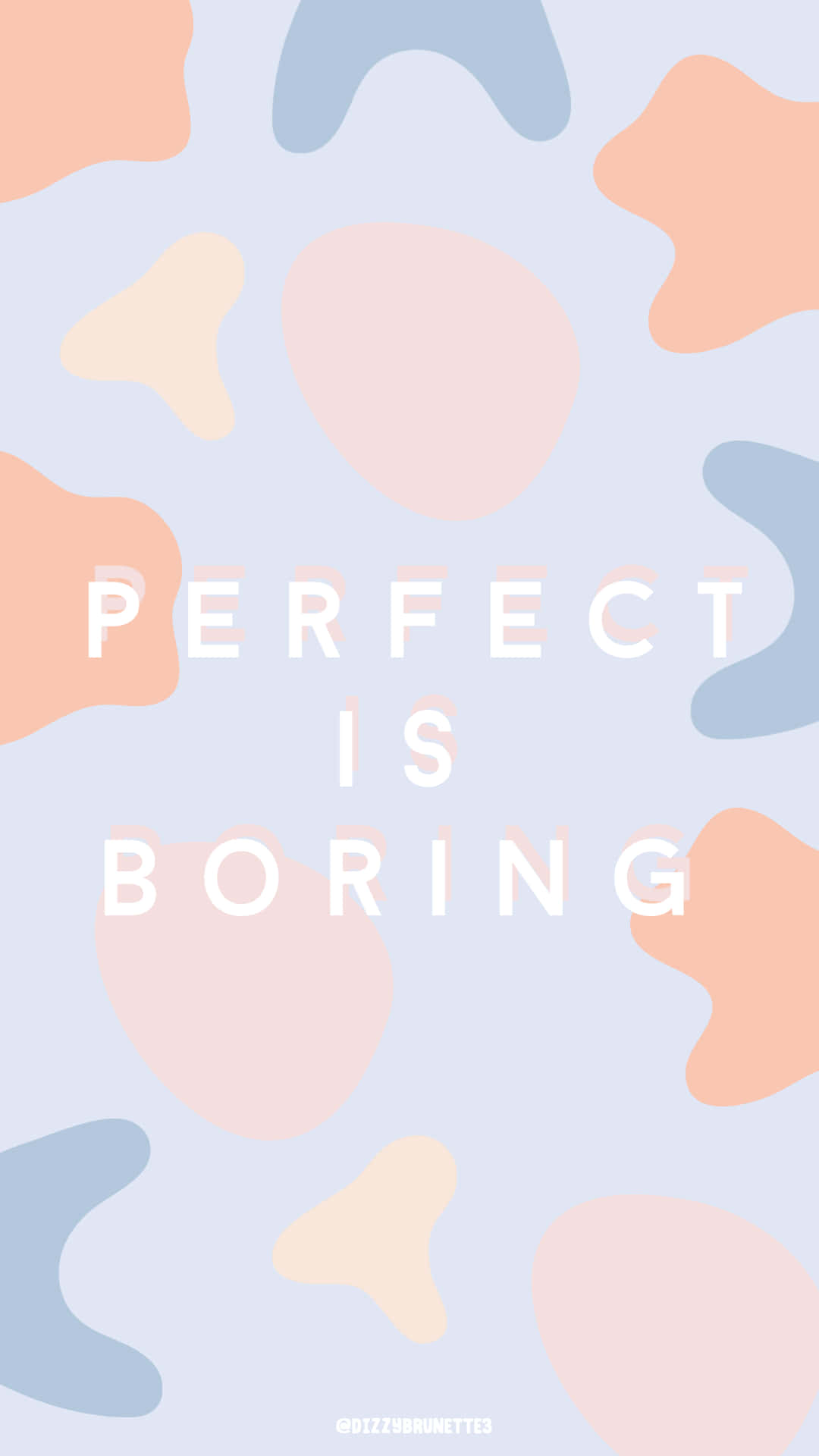Perfect Is Boring, pastel abstract shapes, white text, Full HD Phone Wallpaper