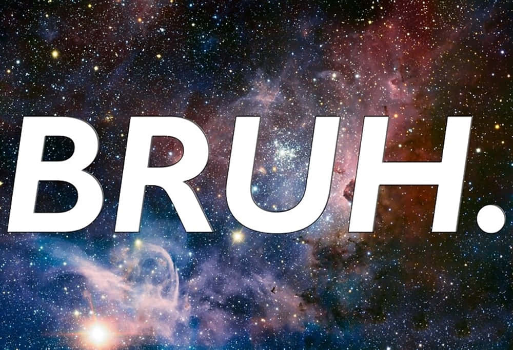 Bruh, cosmic nebula, stars, SD Desktop Wallpaper
