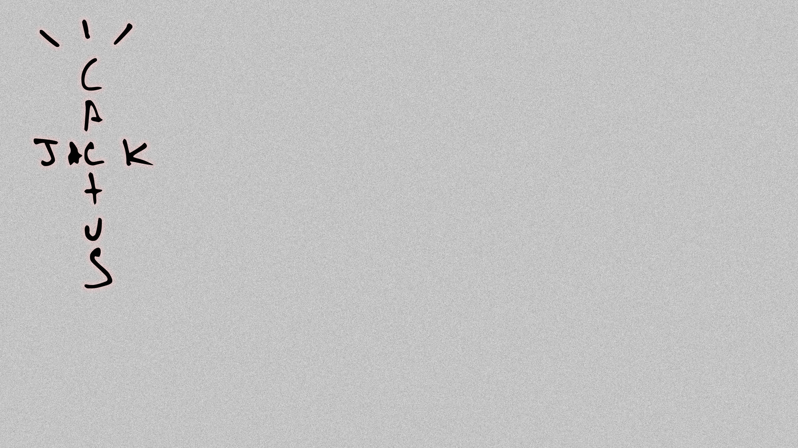 Cactus Jack, grayscale, handwritten, 2K Desktop Wallpaper