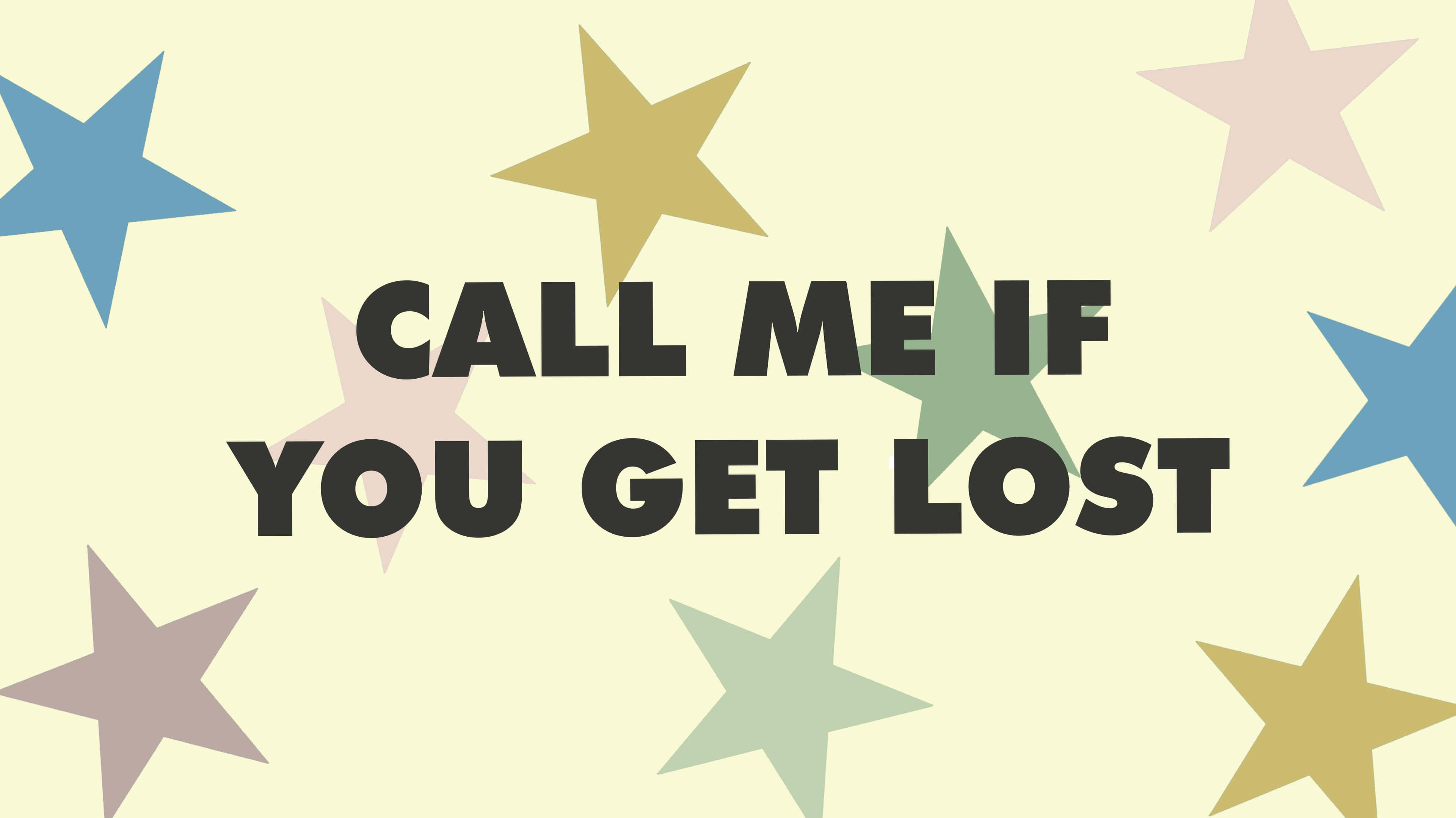 Call Me If You Get Lost, pale yellow background, colorful stars, 4K Desktop Wallpaper