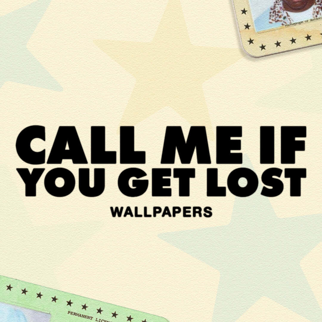 Call Me If You Get Lost, black text, cream background, SD Desktop Wallpaper