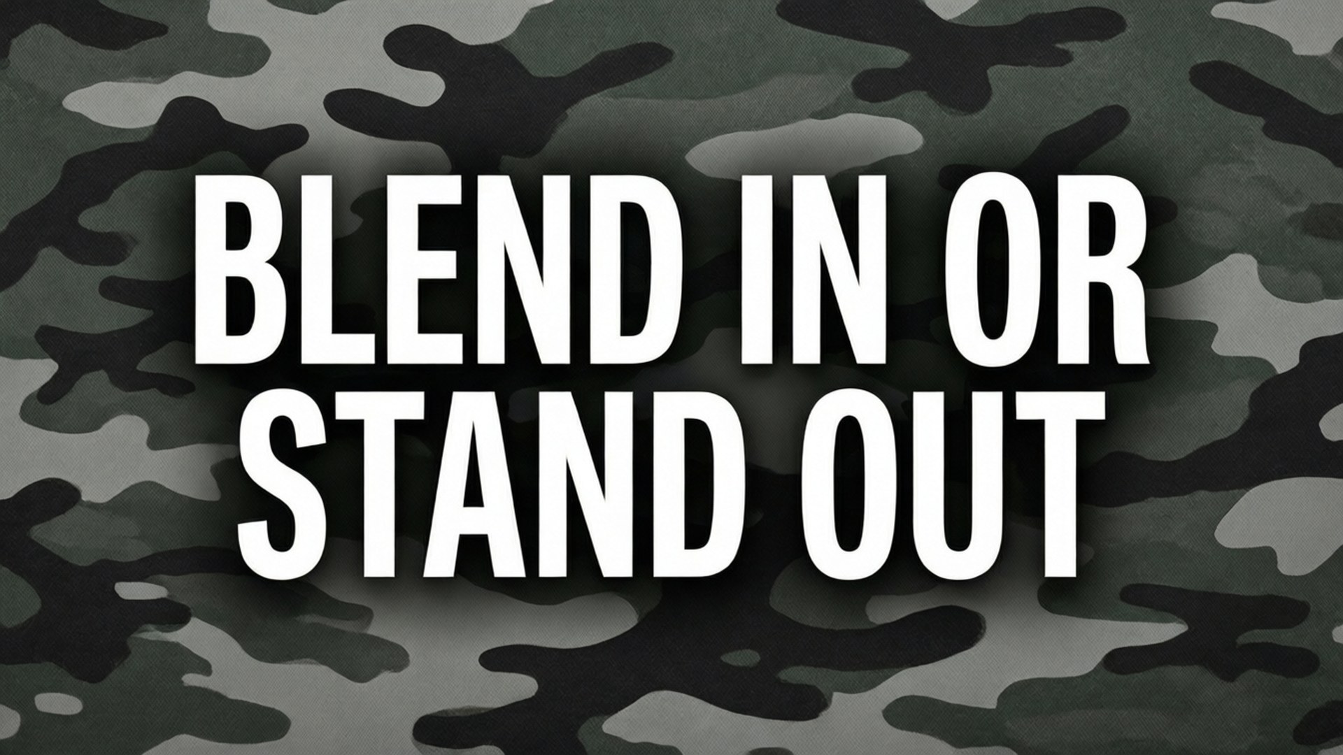 white text, dark green and black camouflage pattern, blend in or stand out, Full HD Desktop Wallpaper