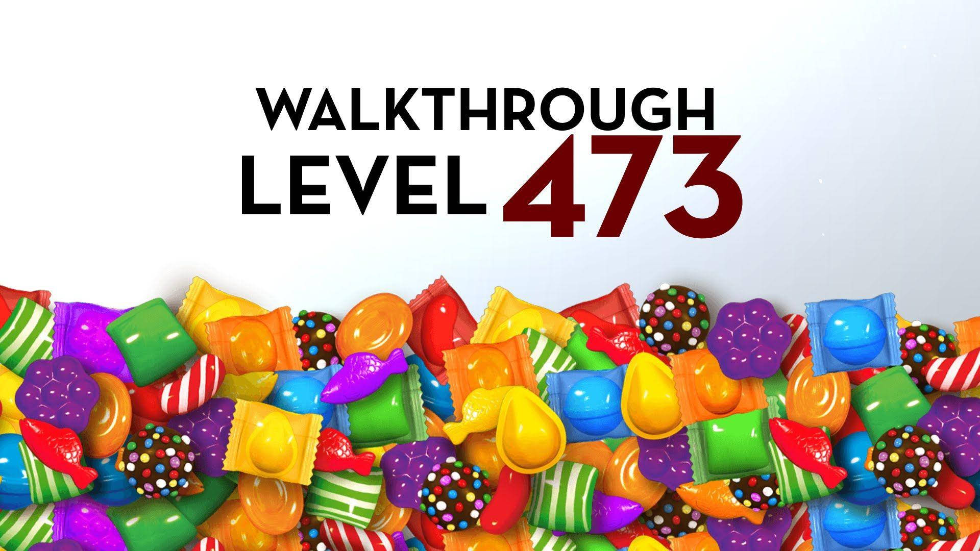 Candy Crush Saga, Walkthrough Level 473, vibrant pile of assorted colorful candies, Full HD Desktop Wallpaper