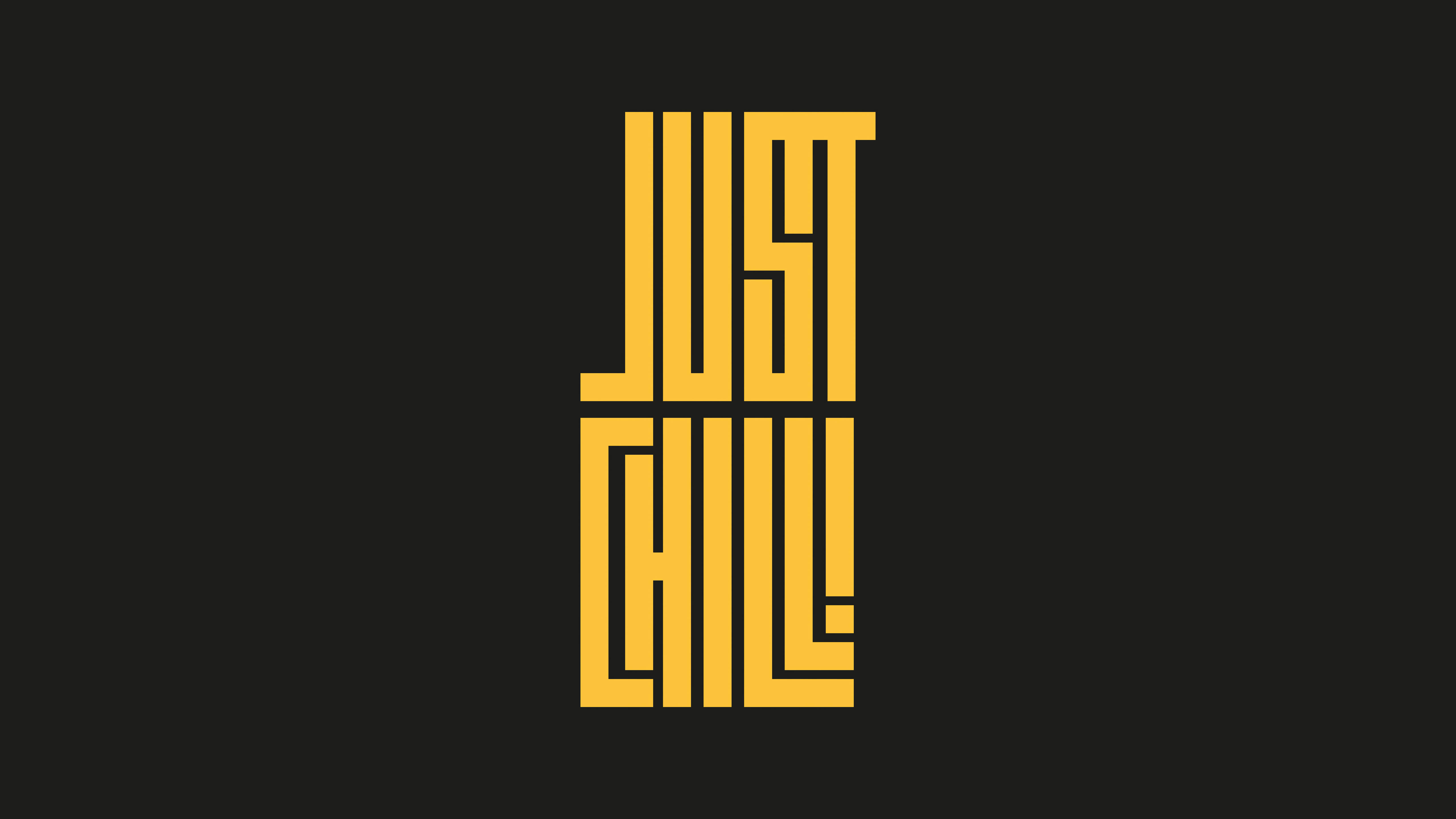 JUST CHILL, yellow, geometric text, 5K Desktop Wallpaper