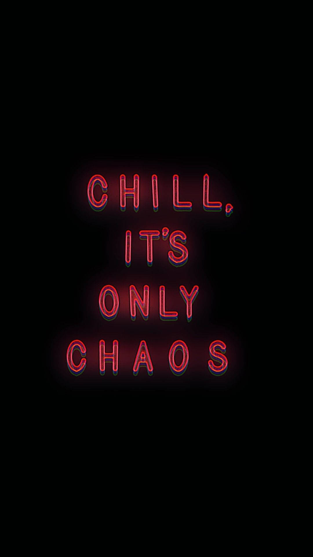 Chill, red neon text, pitch black background, Full HD Phone Wallpaper
