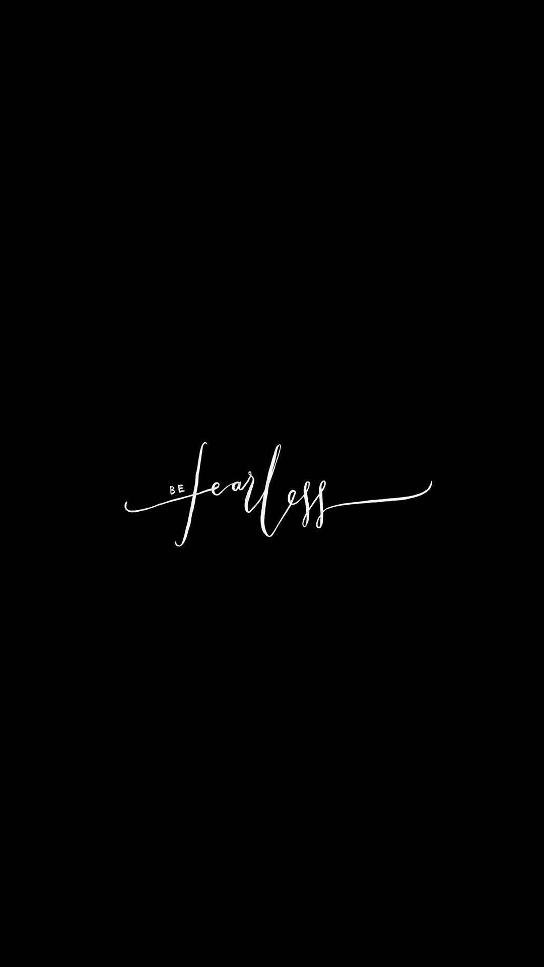 Christian iPhone, be fearless, white cursive text, Full HD Phone Wallpaper