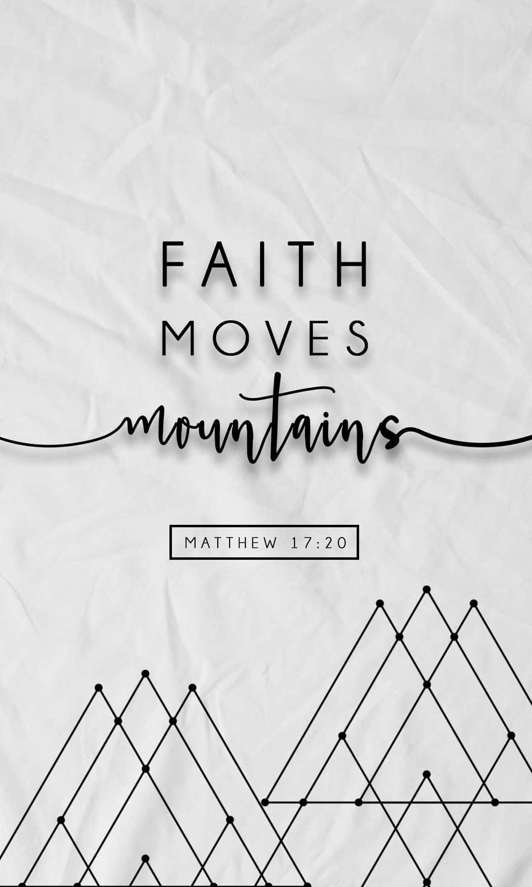 Matthew 17:20, faith moves mountains, geometric mountain outlines, HD Phone Wallpaper
