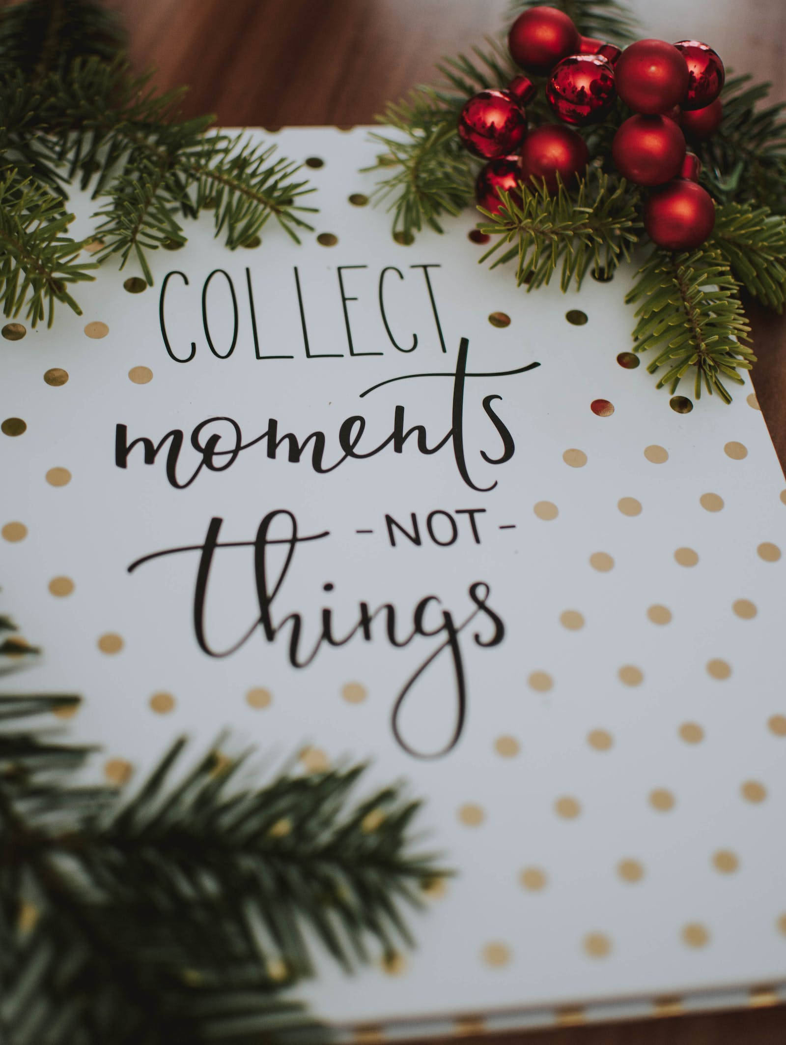 white polka-dotted sign, black script, collect moments not things, Full HD Phone Wallpaper