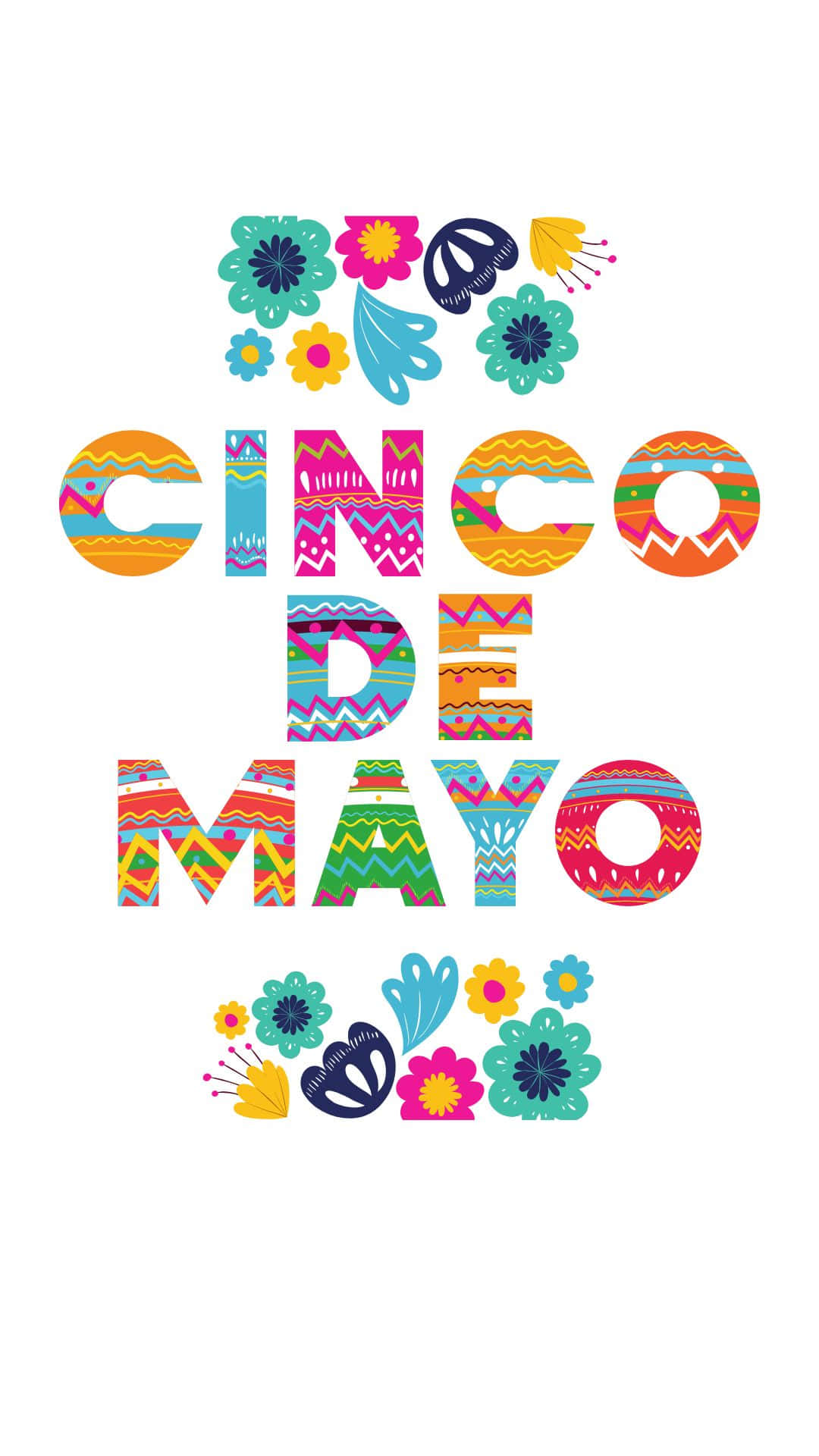 Cinco De Mayo, colorful patterned letters, festive floral motifs, Full HD Phone Wallpaper