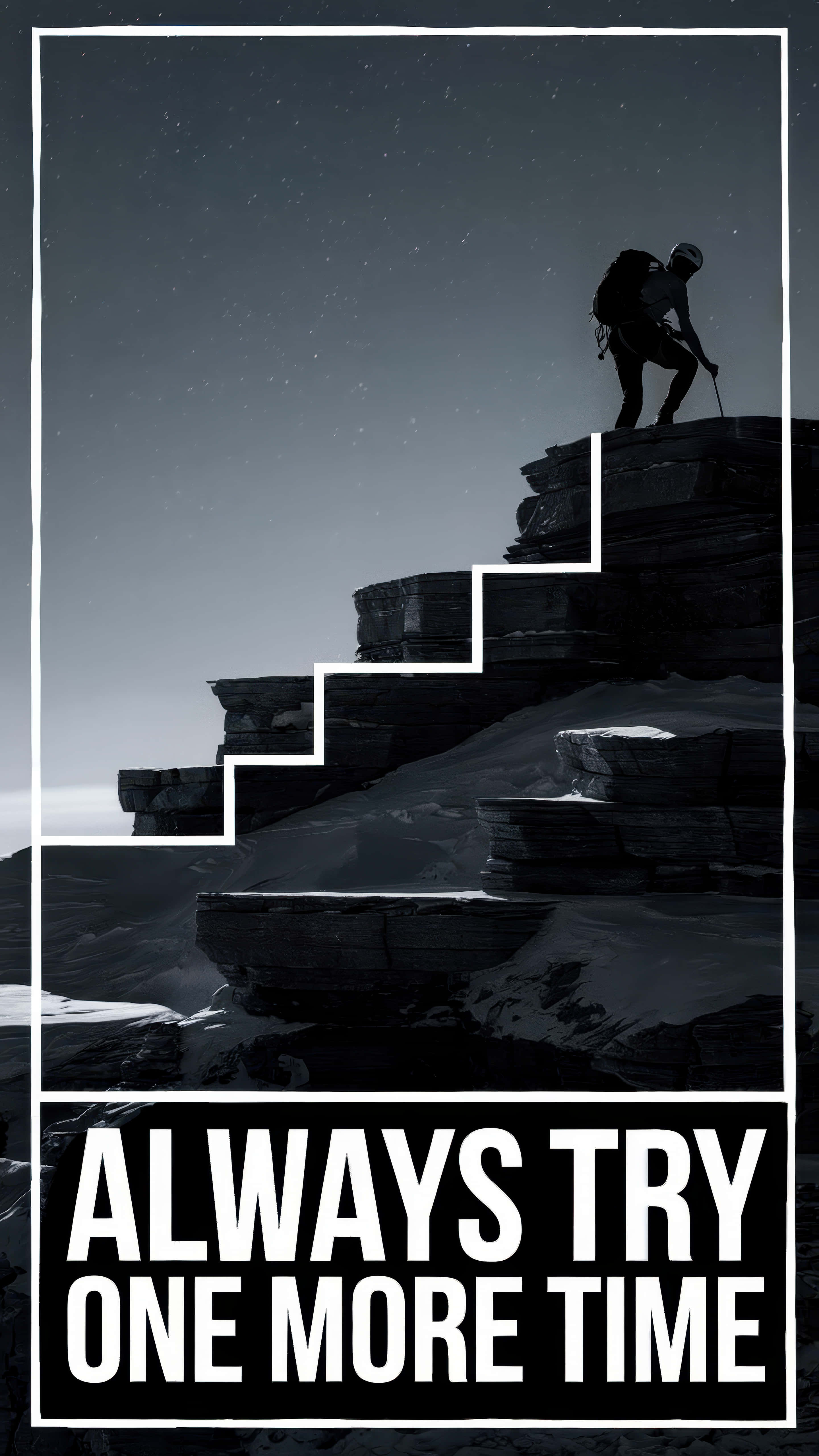 starry night sky, snow dusted rocky staircase, bold text always try one more time, 5K Phone Wallpaper