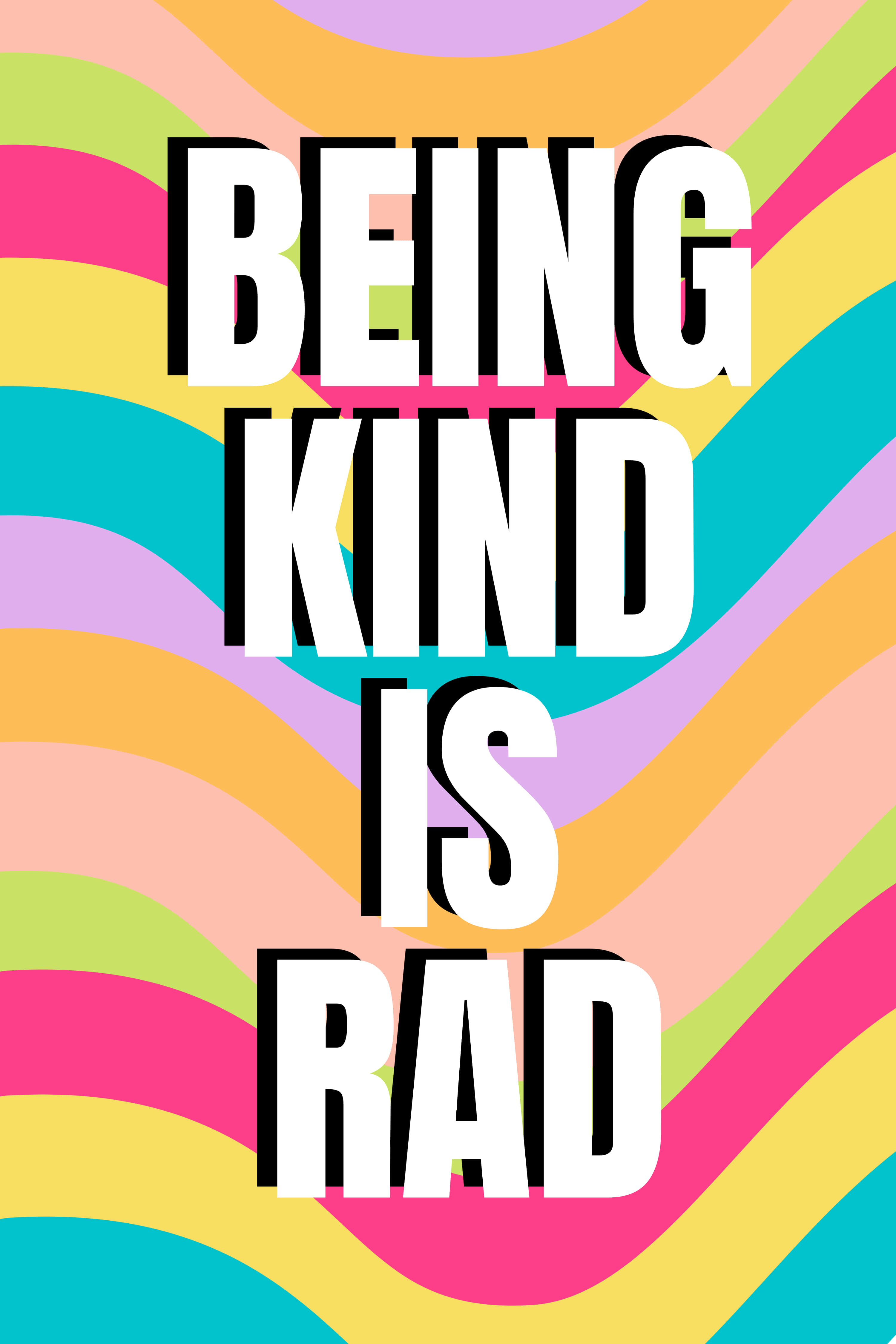 Colorful iPhone, BEING KIND IS RAD, vibrant psychedelic background, 4K Phone Wallpaper