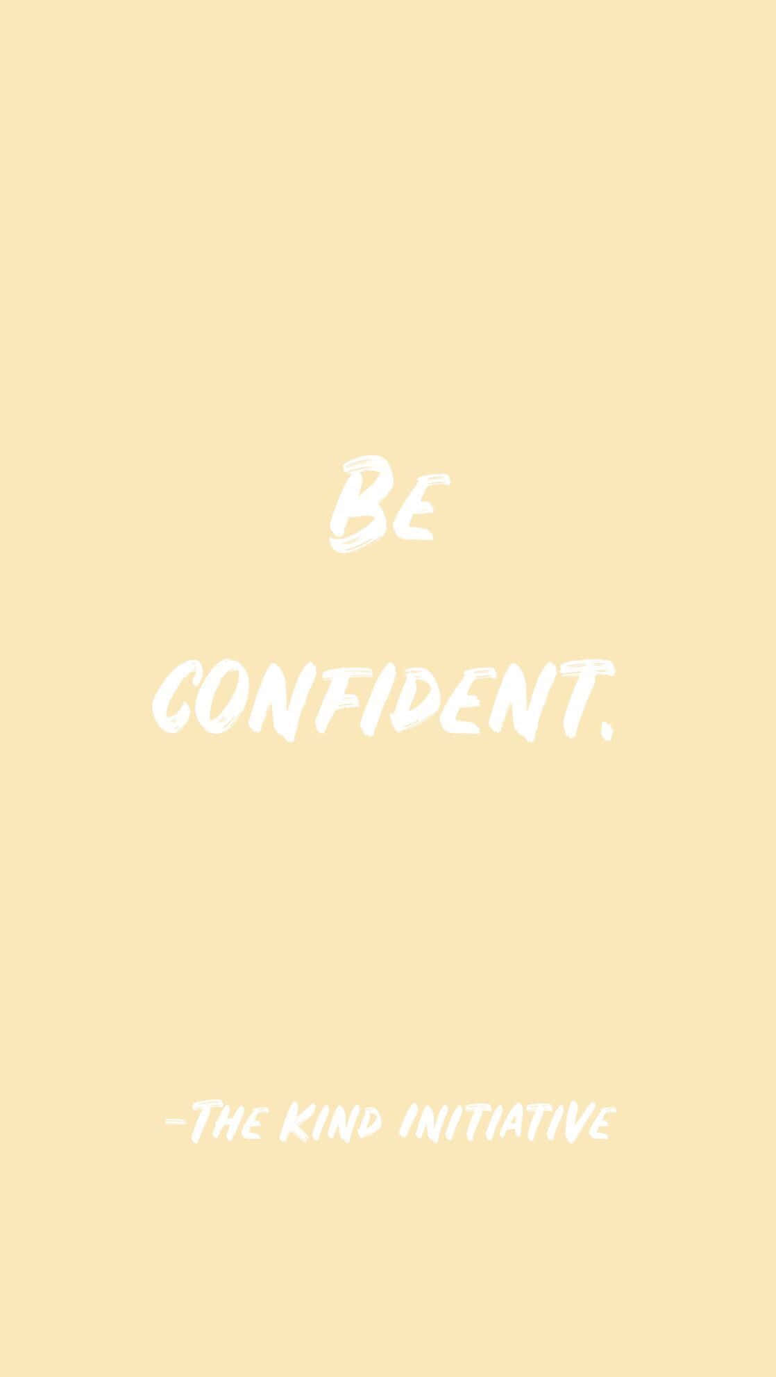 Confidence, Pastel Be Confident Phone, pale yellow background, Full HD Phone Wallpaper
