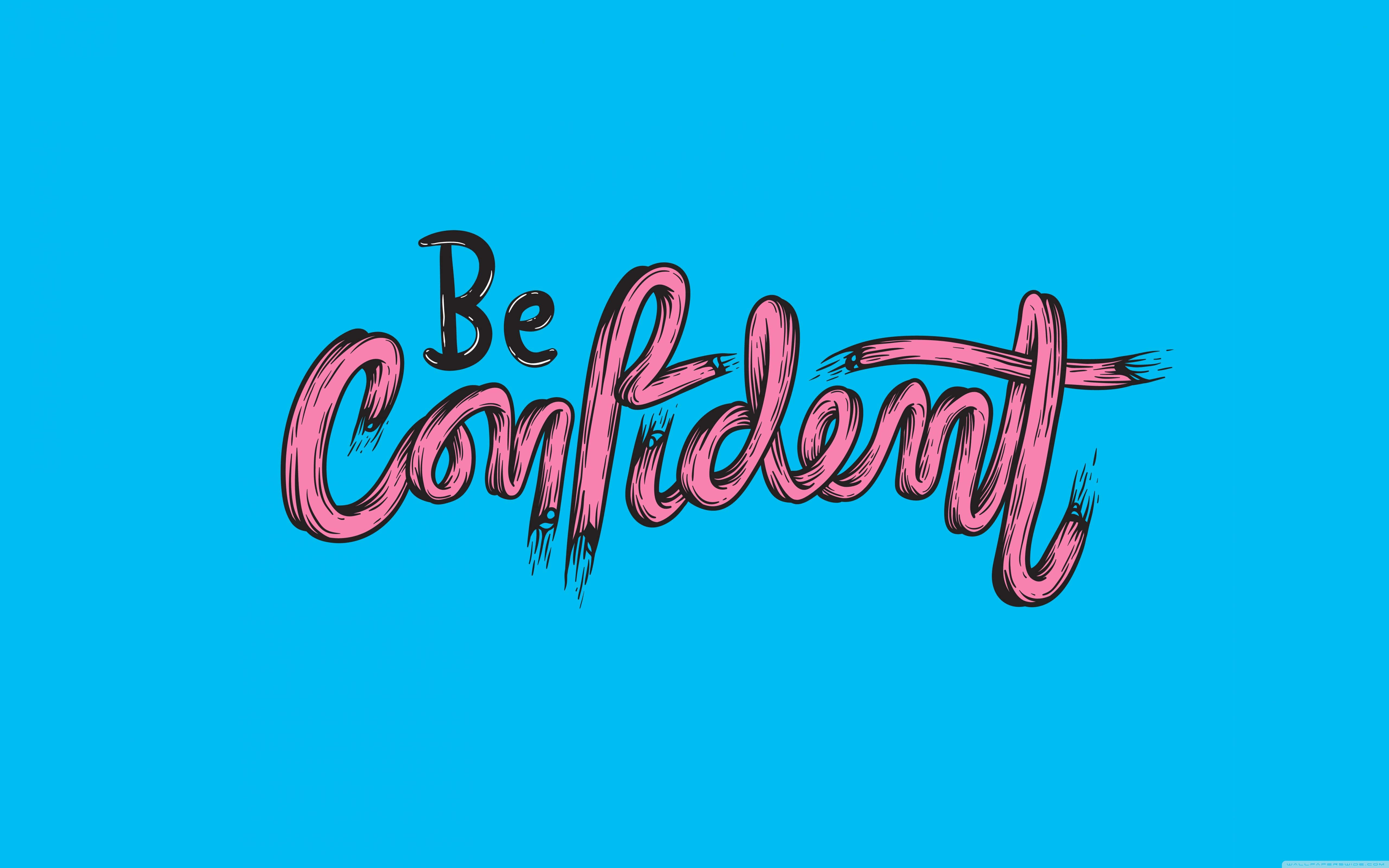 Confidence, Be Confident, pink brush-stroke lettering, 5K Desktop Wallpaper