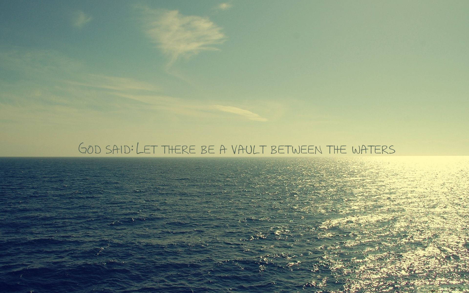 Cute Christian, God said Let there be a vault between the waters, vast ocean, Full HD Desktop Wallpaper