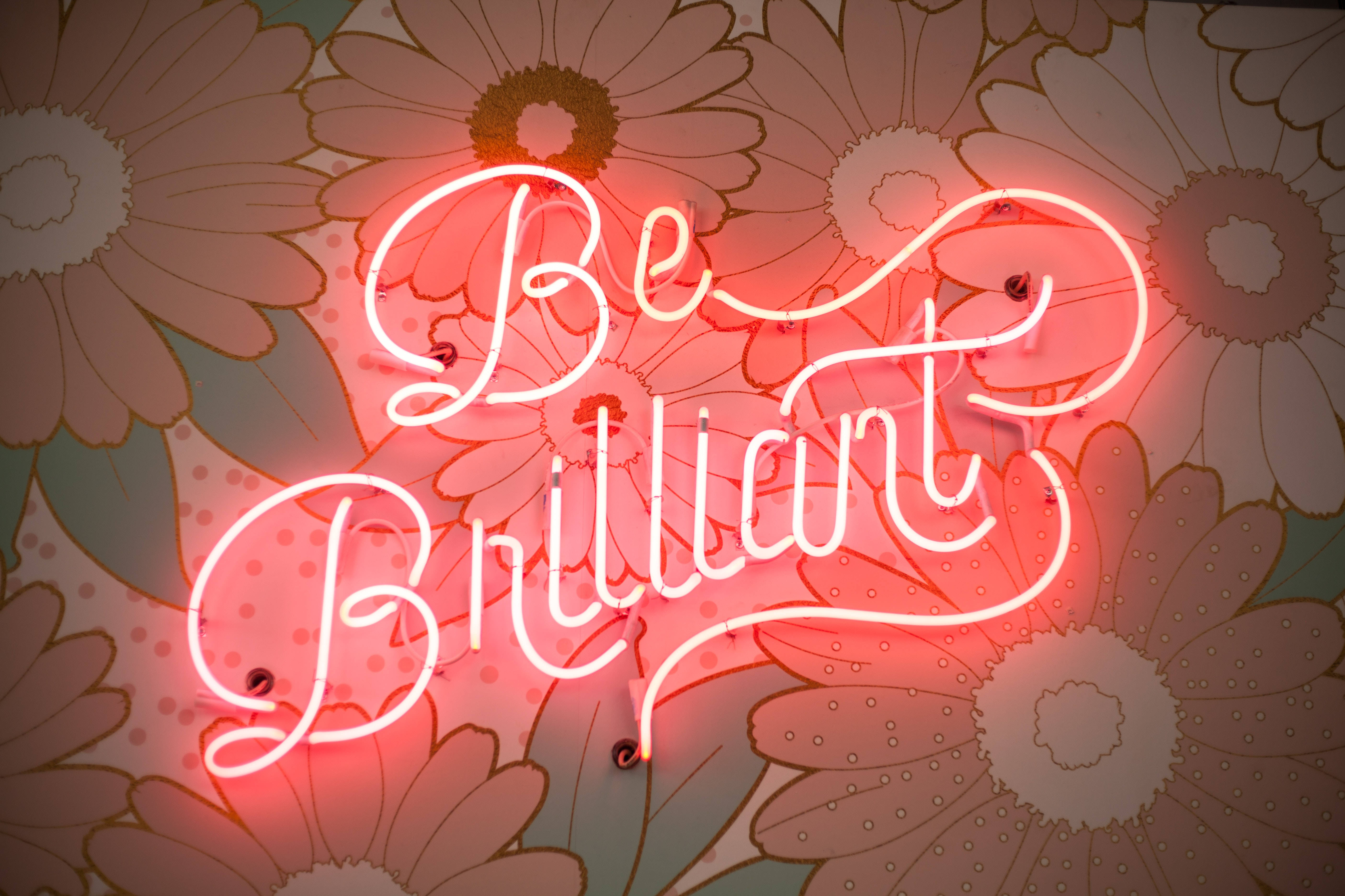 Be Brilliant, glowing red neon sign, floral wallpaper, 5K Desktop Wallpaper