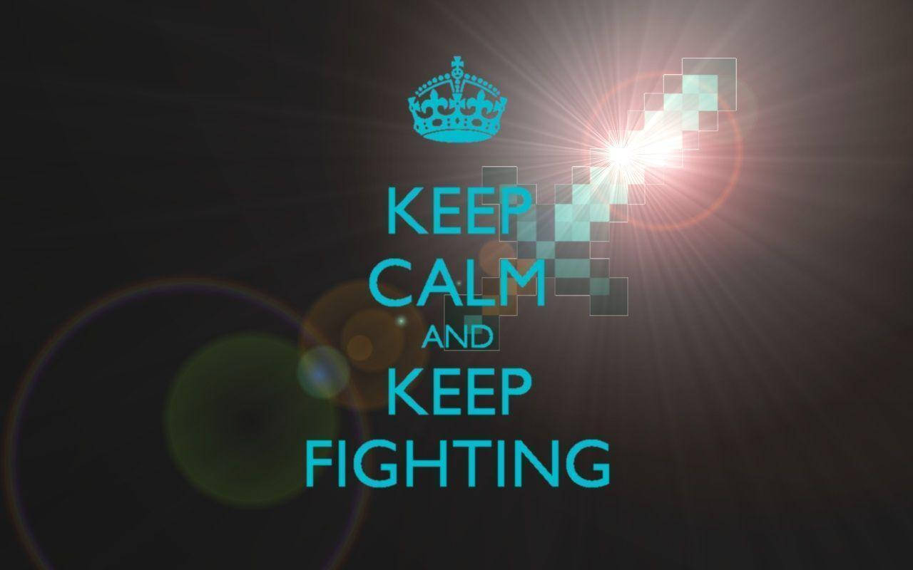 KEEP CALM AND KEEP FIGHTING, glowing pixelated sword, crown, HD Desktop Wallpaper