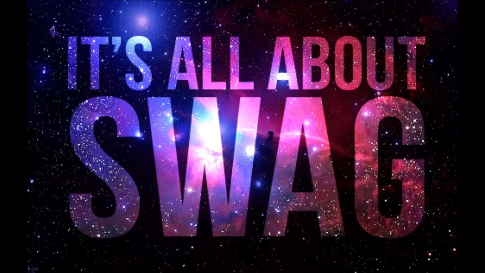IT'S ALL ABOUT SWAG, cosmic nebula colors, starry space backdrop, Full HD Desktop Wallpaper