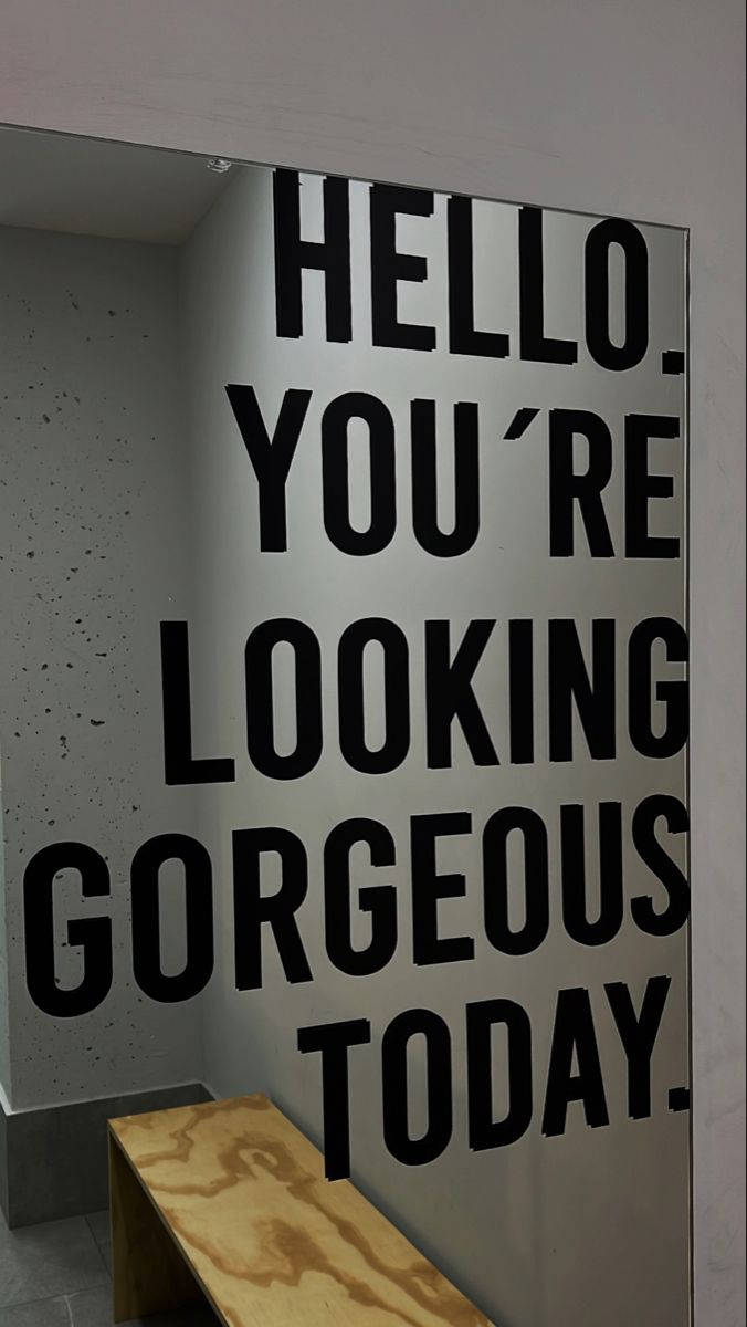 HELLO YOU'RE LOOKING GORGEOUS TODAY, mirror, concrete wall, SD Phone Wallpaper