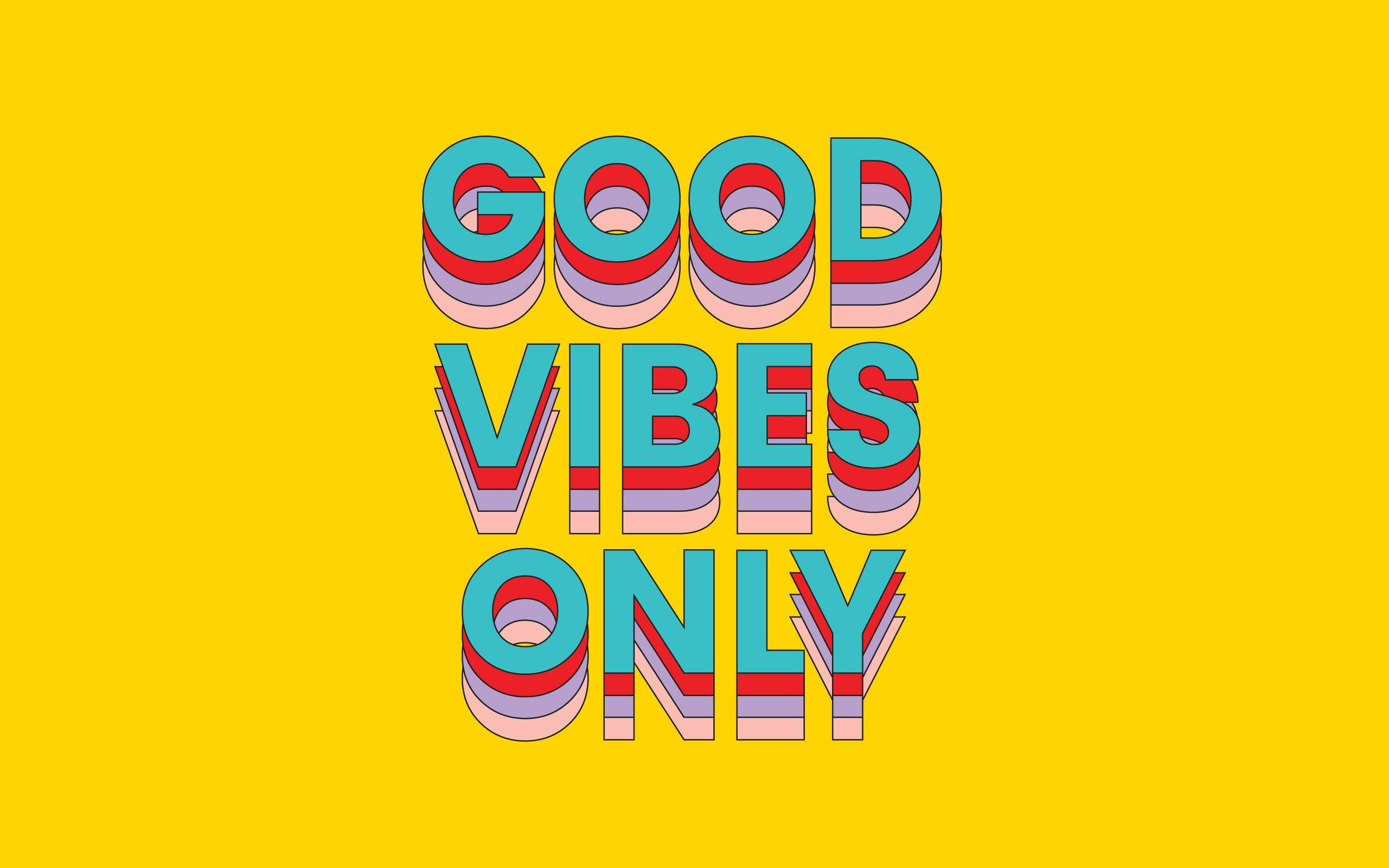 GOOD VIBES ONLY, retro-styled text, stacked colorful letters, 2K Desktop Wallpaper