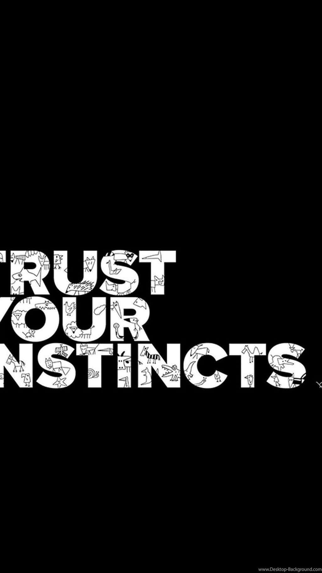 TRUST YOUR INSTINCTS, white text, tiny doodles, HD Phone Wallpaper
