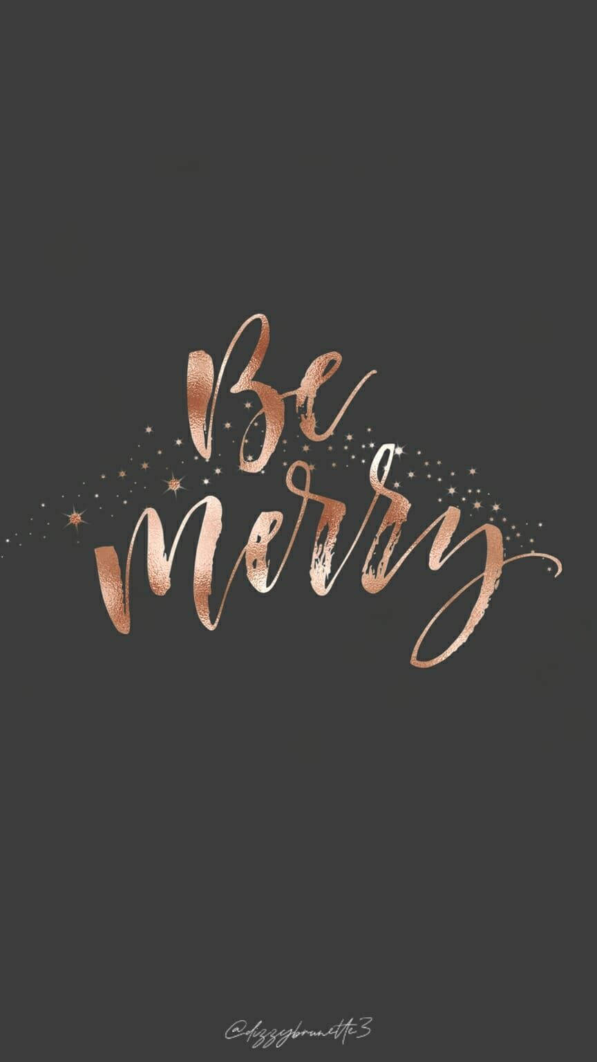 rose gold, cursive text, Be Merry, HD Phone Wallpaper