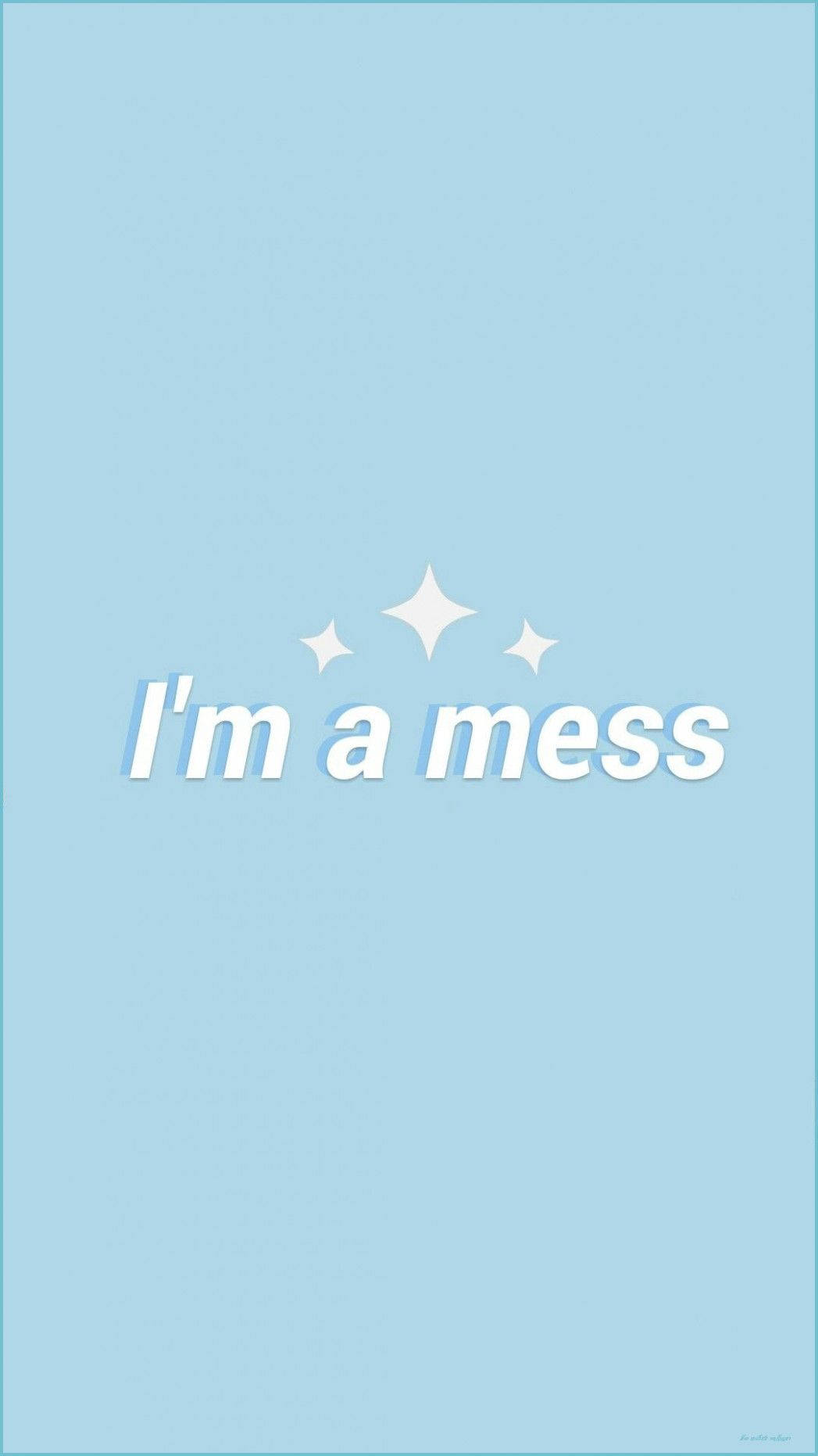 Cute Blue Aesthetic, I'm a mess, soft blue background, HD Phone Wallpaper