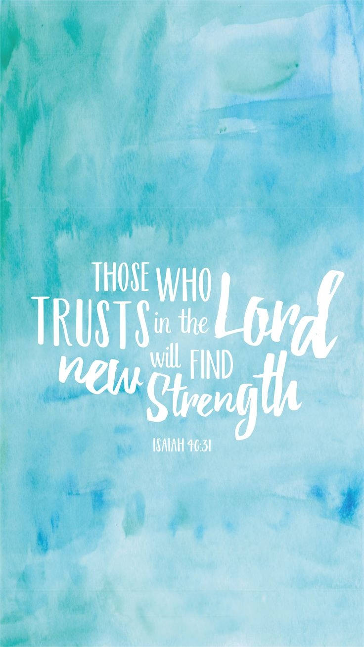 soft blue hues, elegant white typography, biblical verse 'Those who trust in the Lord will find new strength', HD Phone Wallpaper