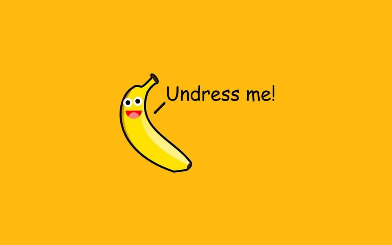 cartoon banana, smiling face, speech bubble saying 'Undress me!', HD Desktop Wallpaper