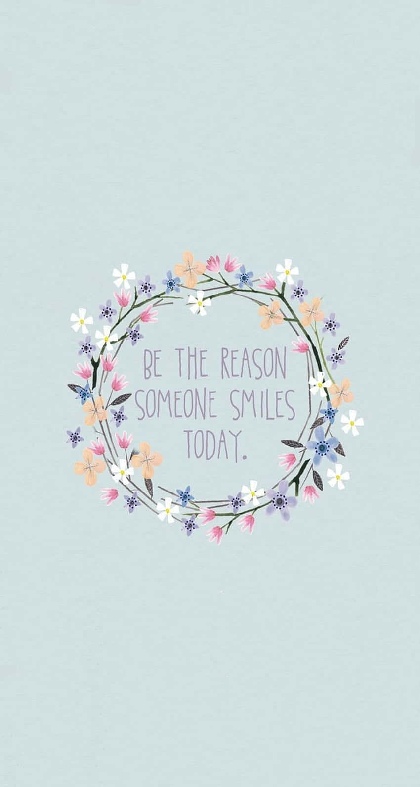 pastel floral wreath, uplifting message be the reason someone smiles today, soft mint background, HD Phone Wallpaper