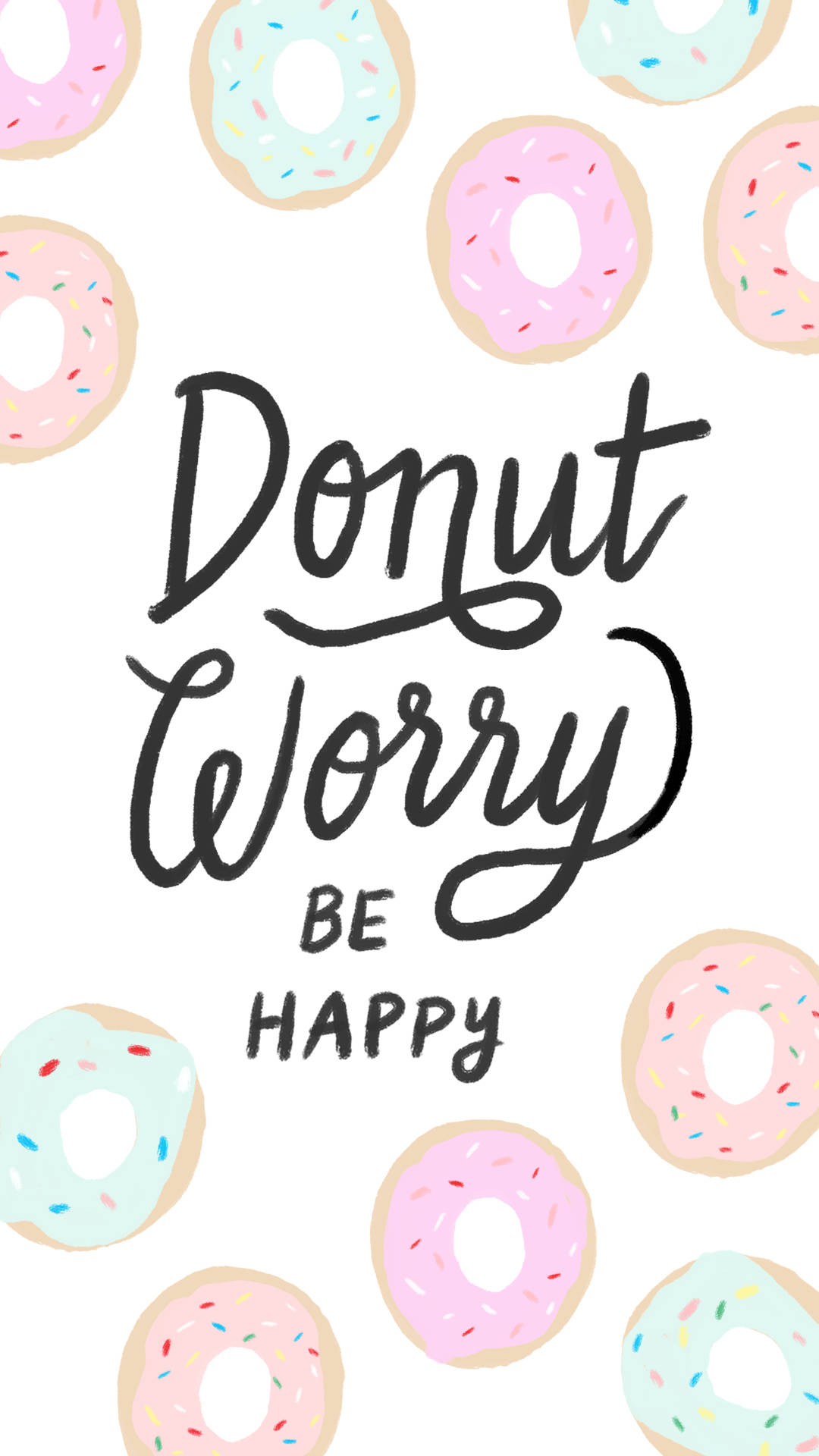 Donut Worry BE HAPPY, pastel donuts, sprinkles, Full HD Phone Wallpaper