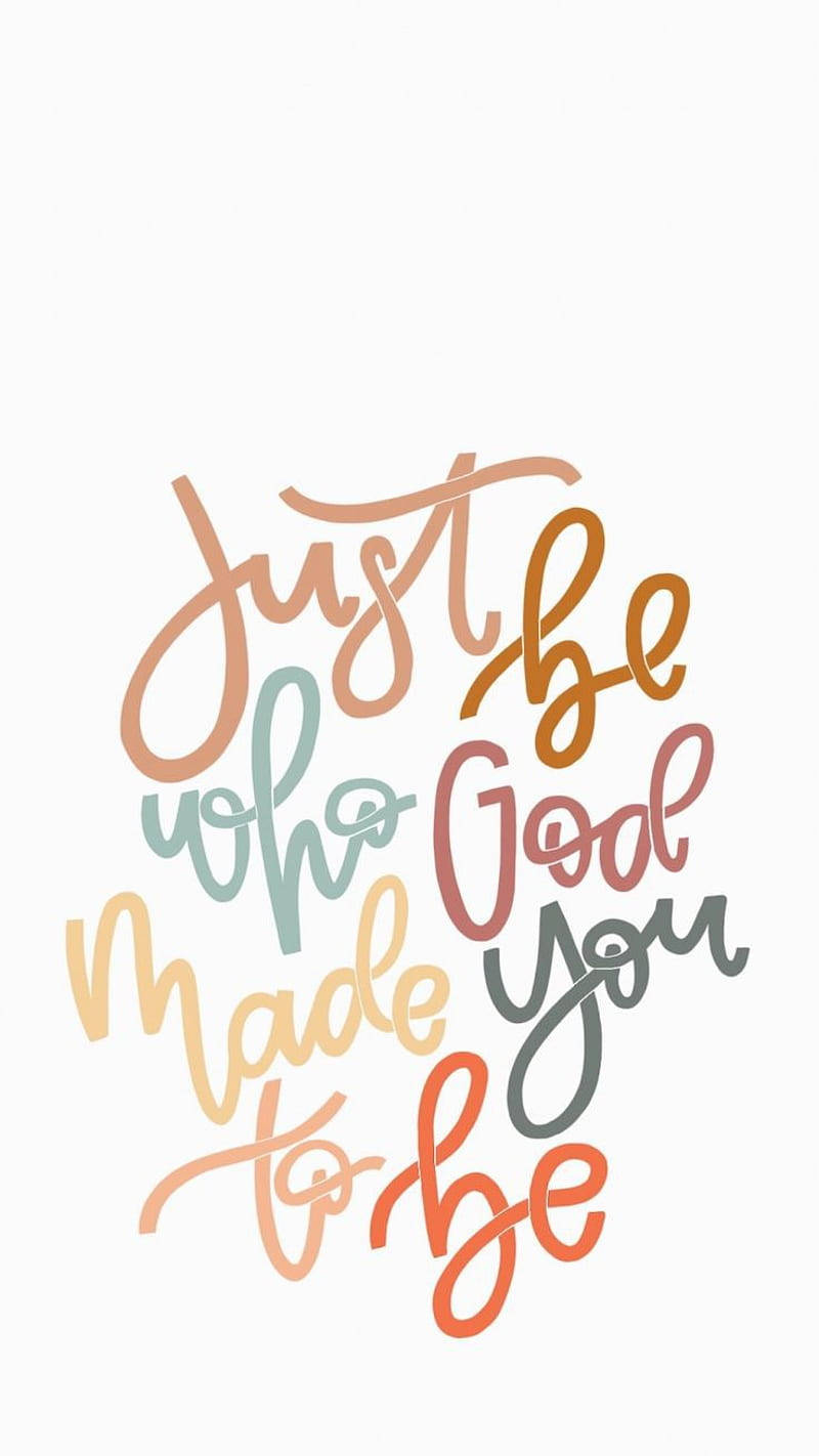 Cute Jesus, Just be who God made you to be, hand-lettered, HD Phone Wallpaper