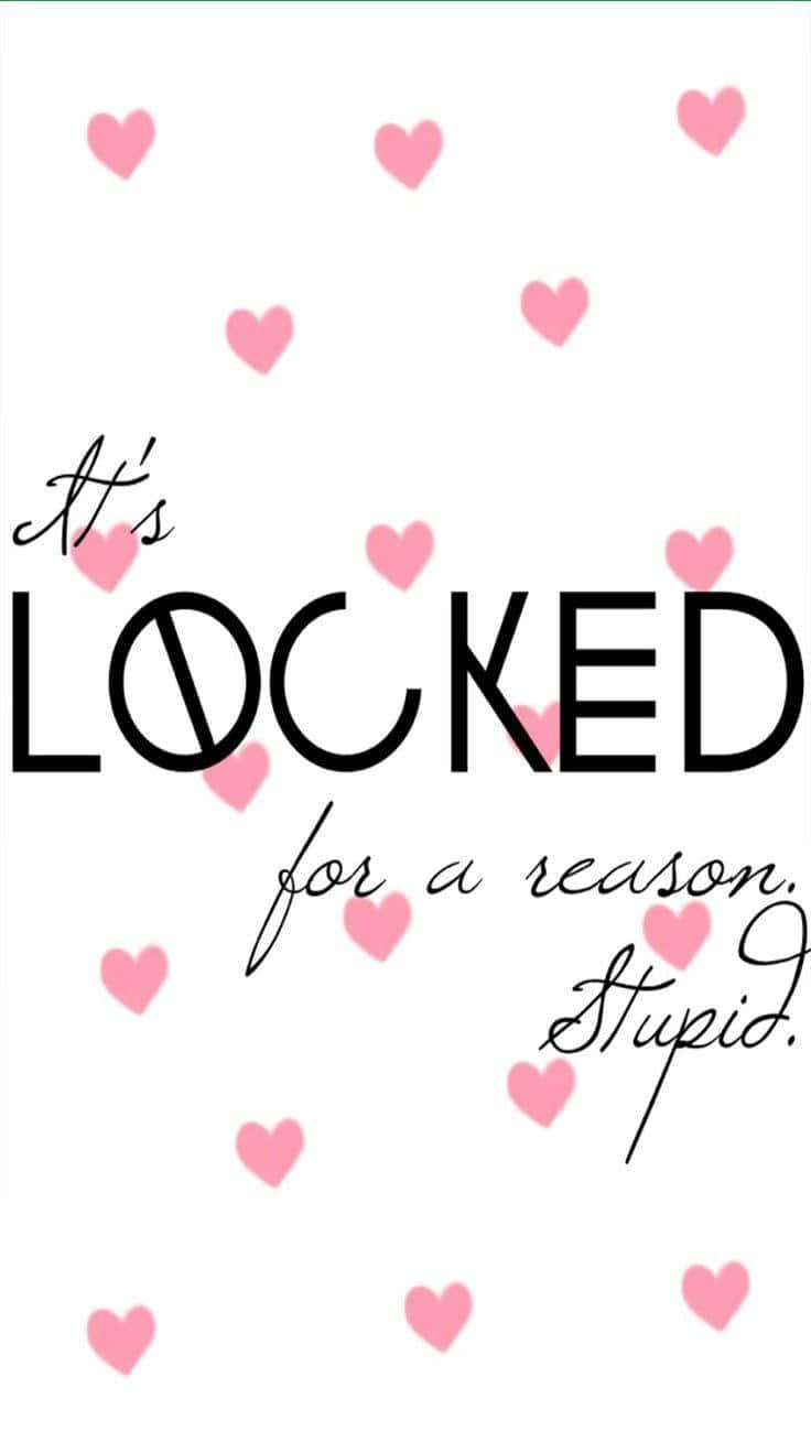 pink hearts, bold text, locked for a reason stupid, HD Phone Wallpaper