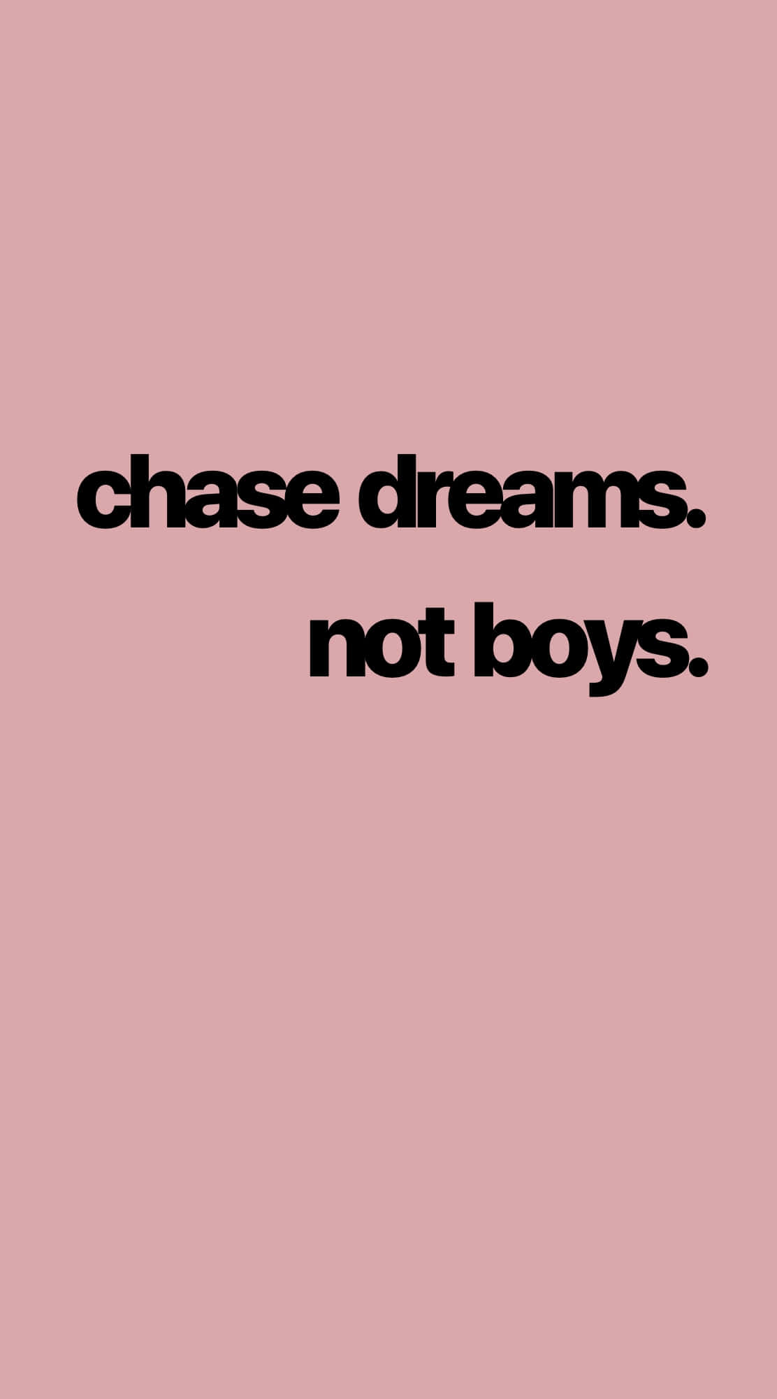 chase dreams, black text, soft pink background, Full HD Phone Wallpaper