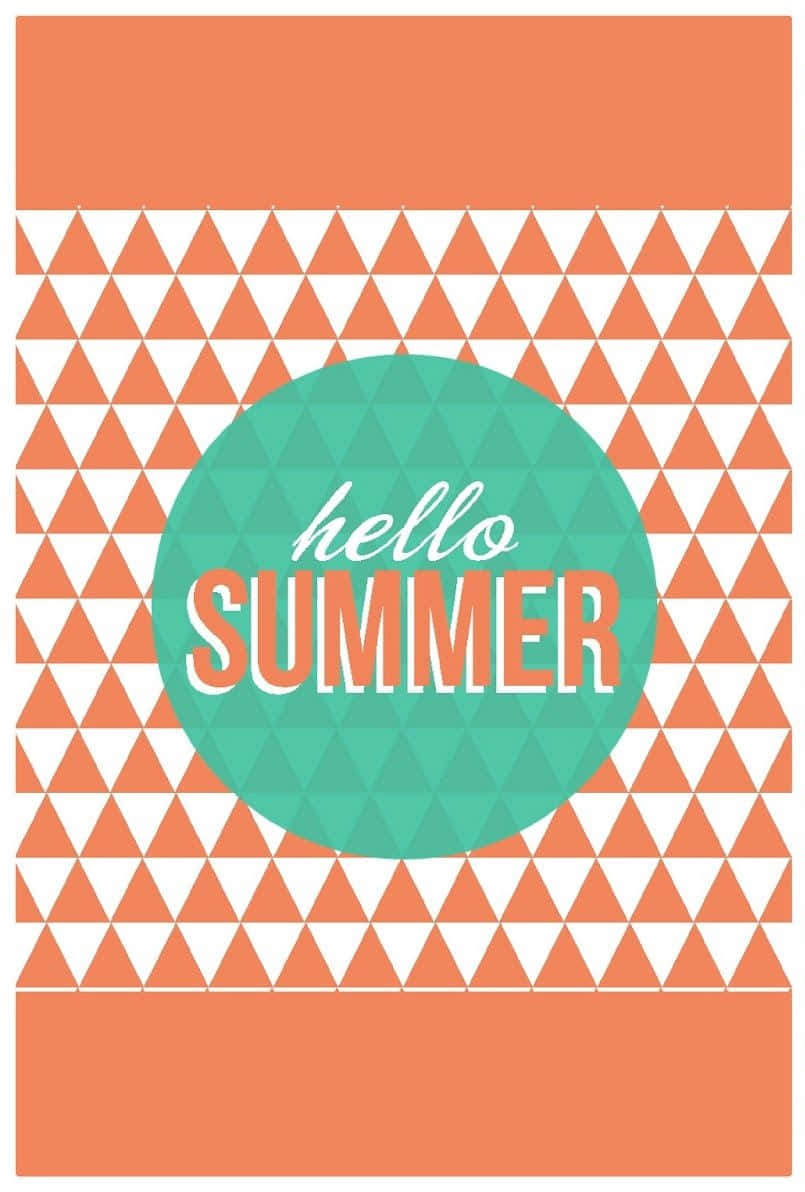 hello SUMMER, teal circle, orange and white triangular pattern, SD Phone Wallpaper