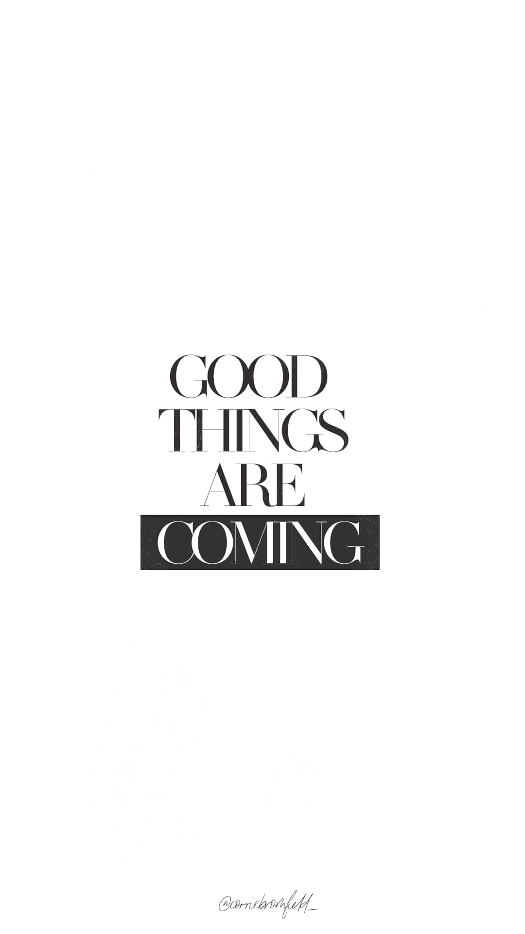GOOD THINGS ARE COMING, black bar, minimalist black text, Full HD Phone Wallpaper