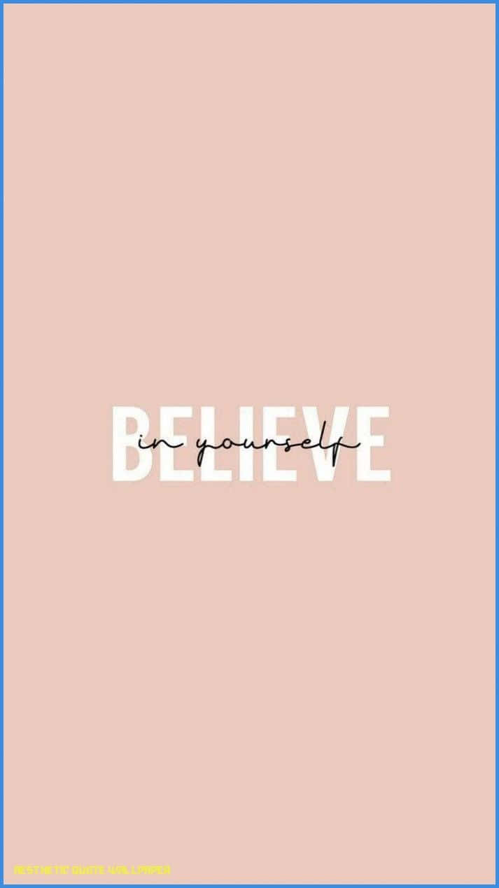 BELIEVE in yourself, soft pink background, thin blue border, SD Phone Wallpaper
