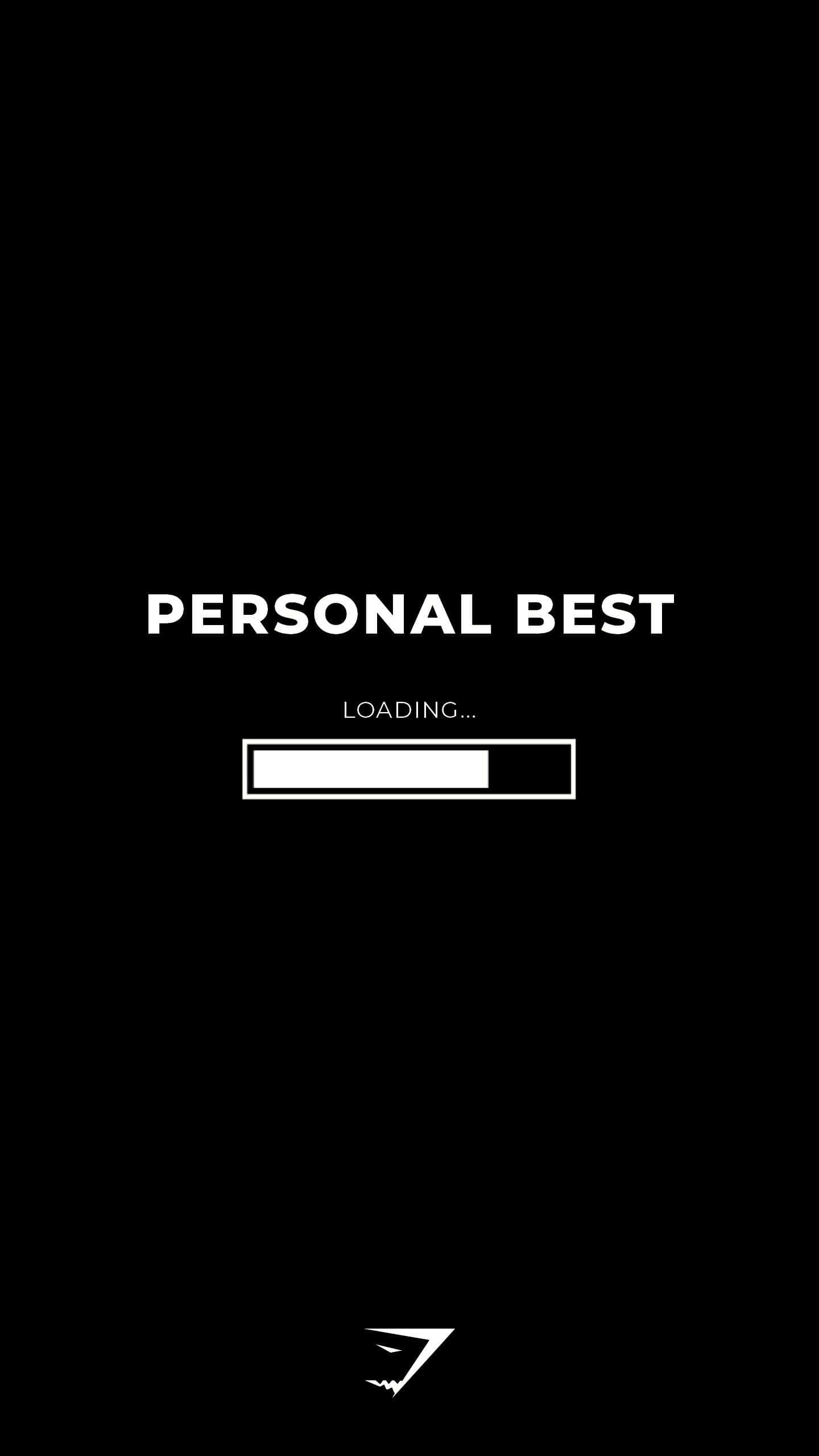PERSONAL BEST, LOADING..., minimalist black screen, 2K Phone Wallpaper