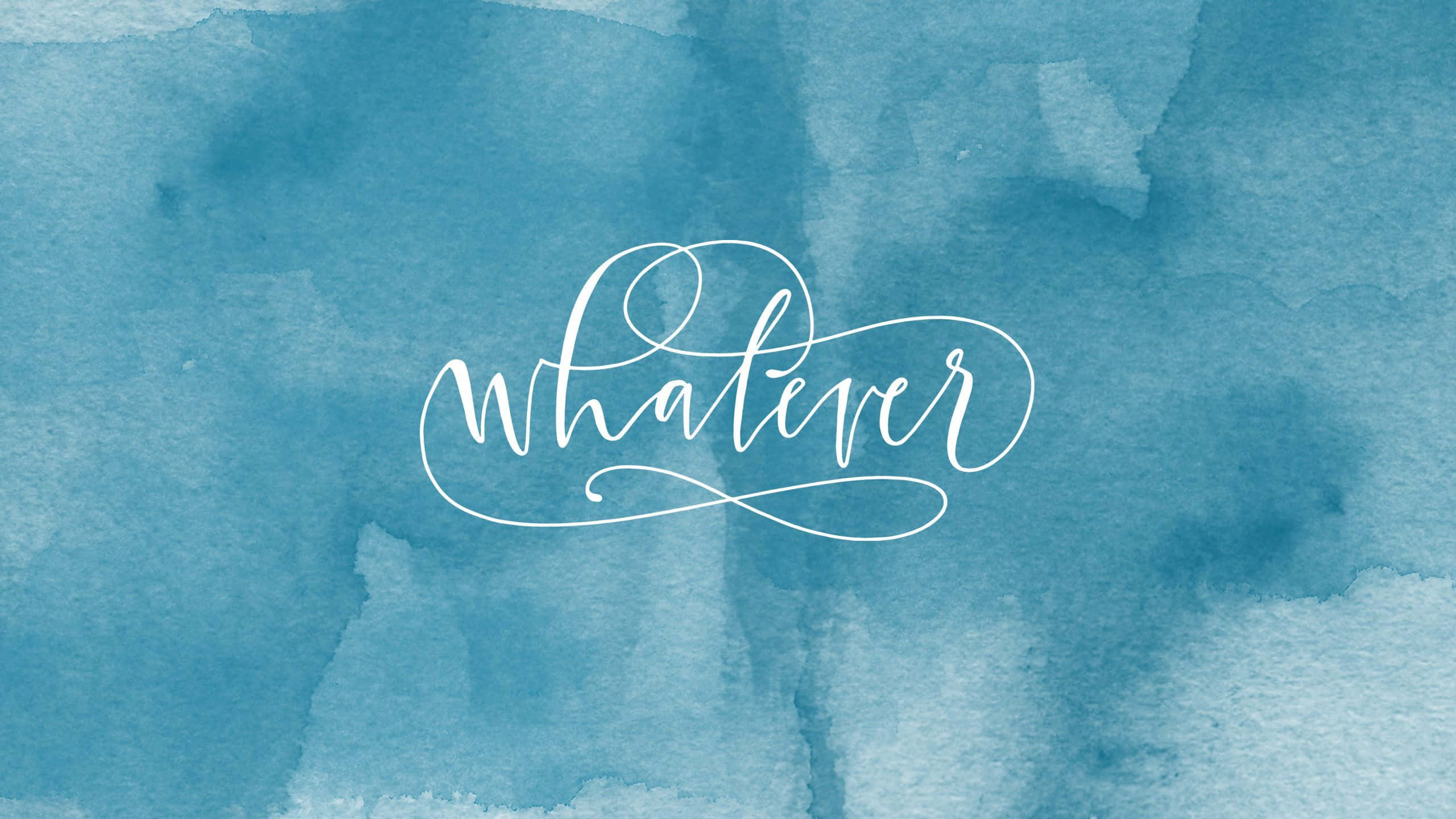 Cyan Aesthetic, white cursive text, whatever, 2K Desktop Wallpaper