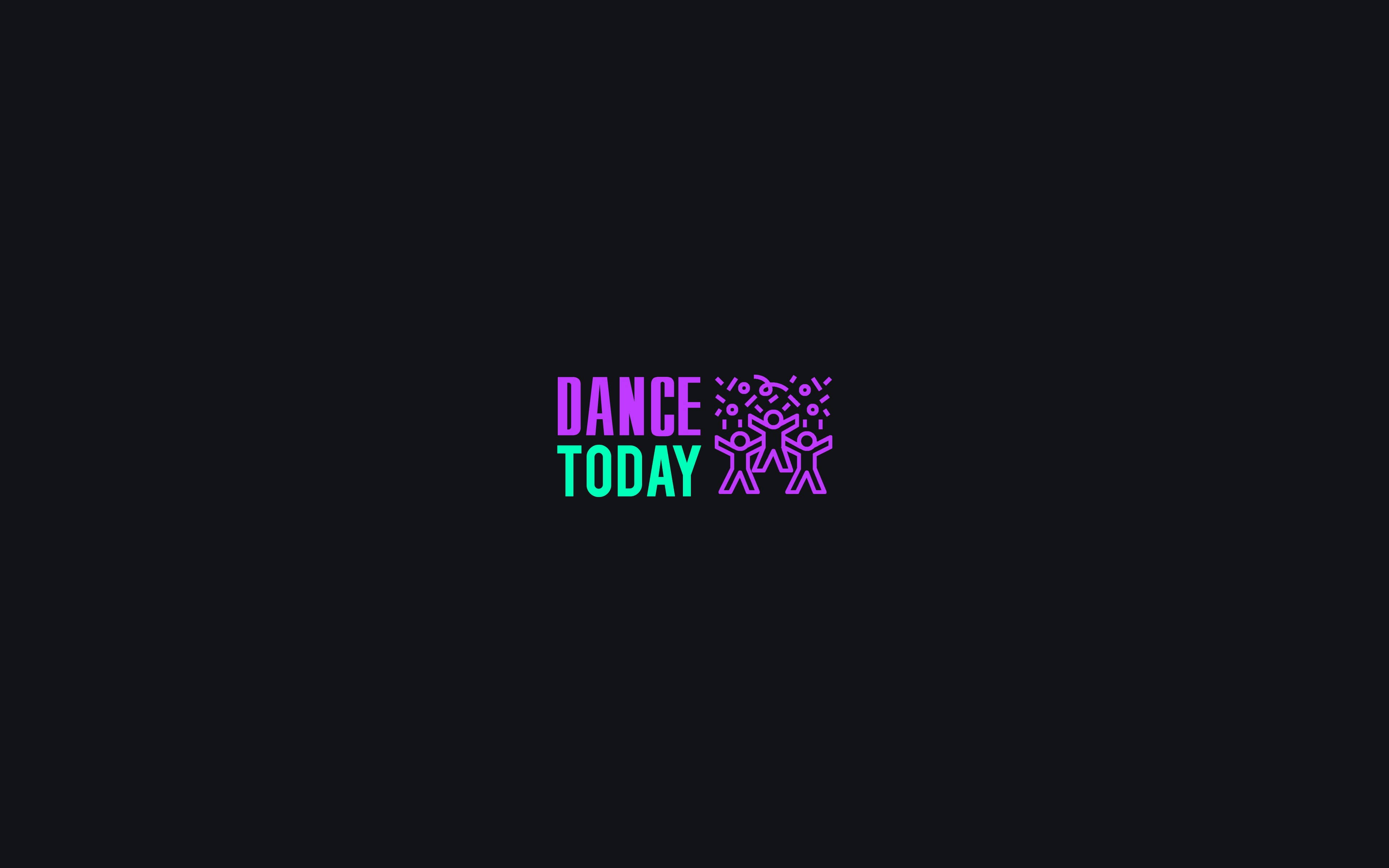 neon purple, teal, DANCE TODAY, 4K Desktop Wallpaper
